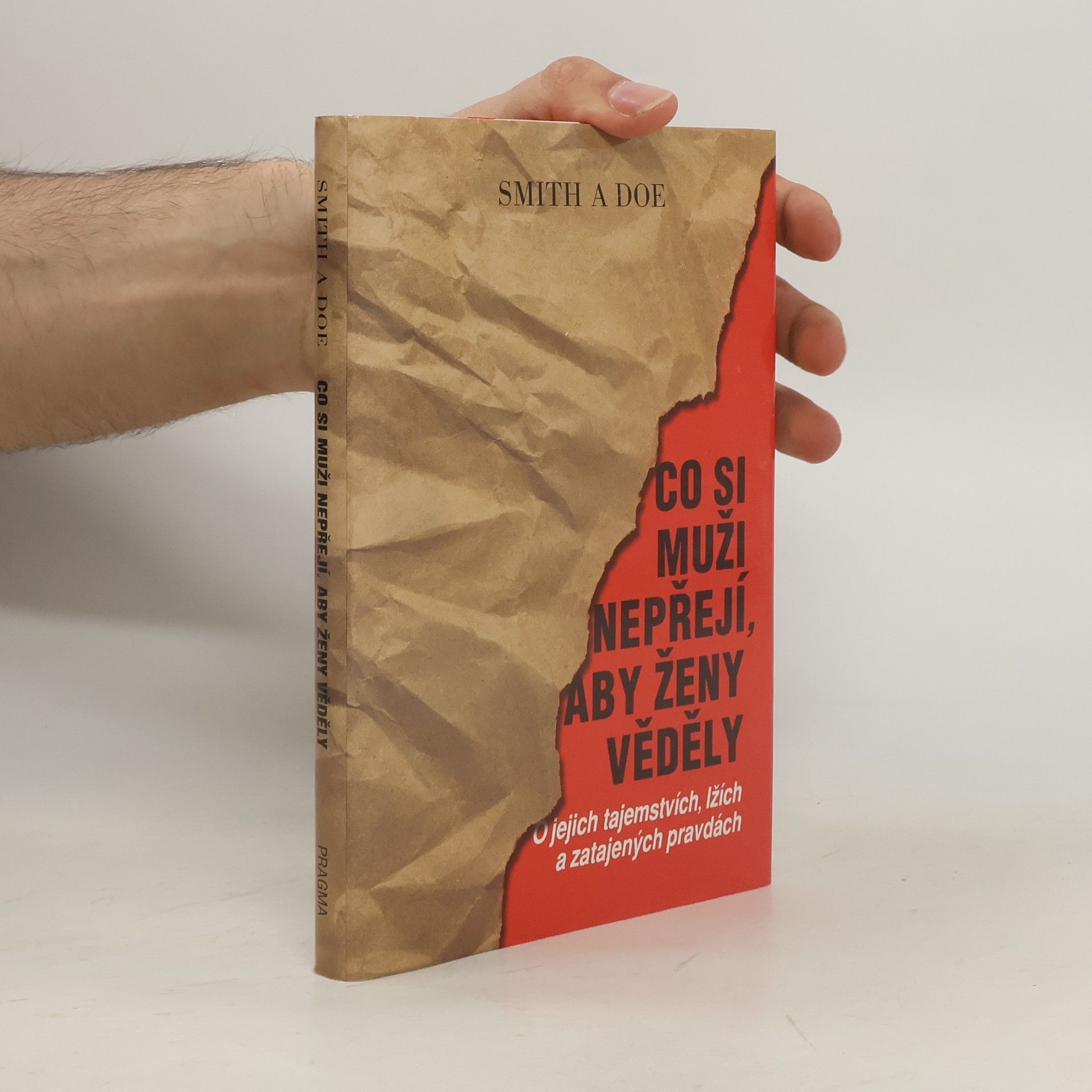 Mike Smith Co si muži nepřejí, aby ženy věděly: O jejich tajemstvích, lžích a zatajených pravdách