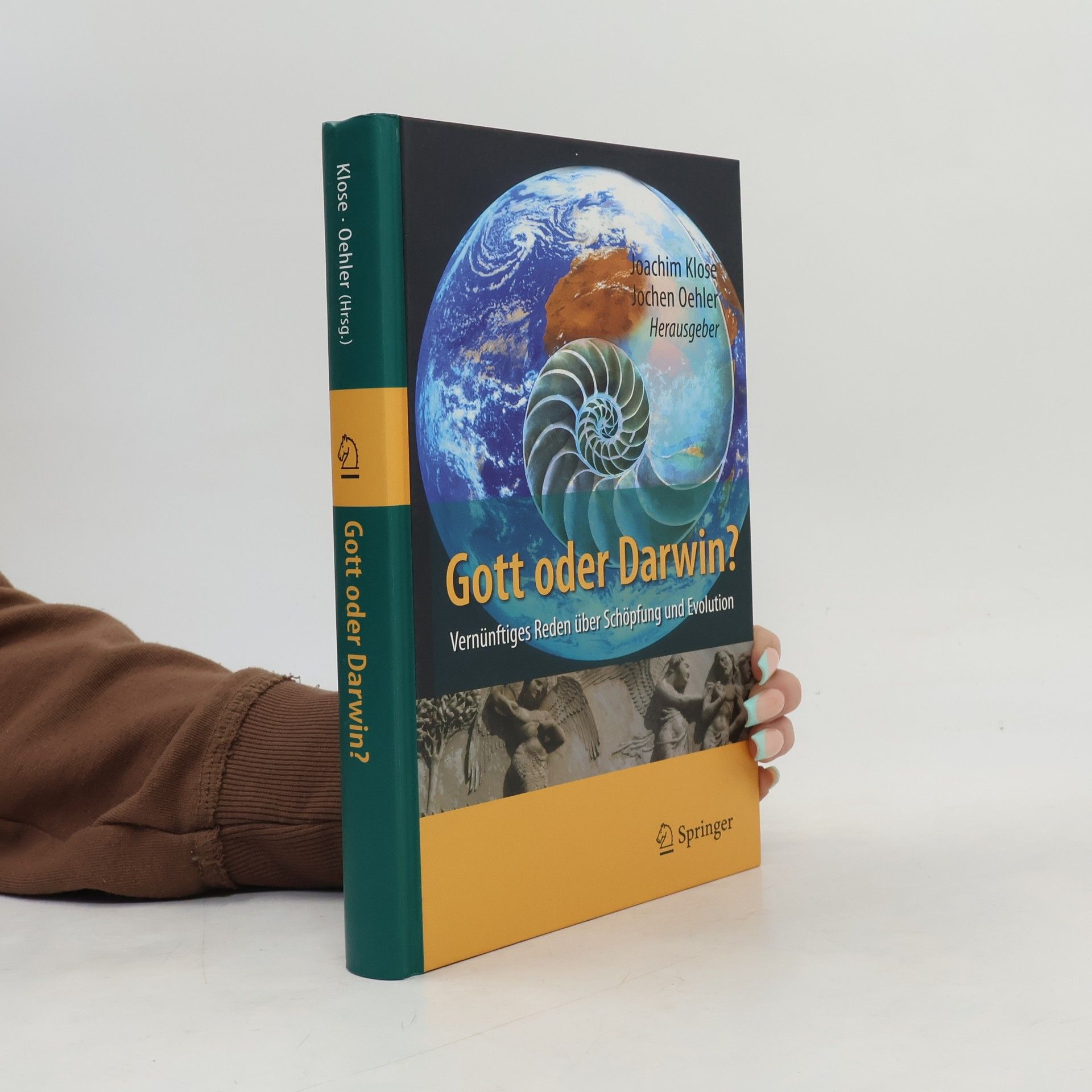 Jochen Oehler Gott oder Darwin? Vernünftiges Reden über Schöpfung und Evolution