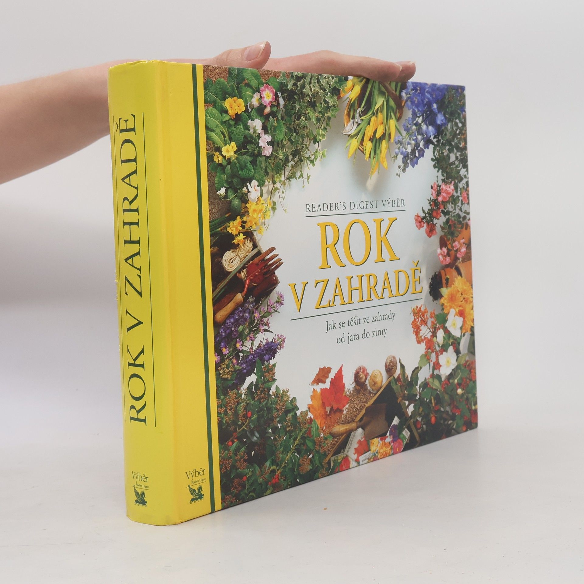 Various authors Rok v zahradě. Jak se těšit ze zahrady od jara do zimy