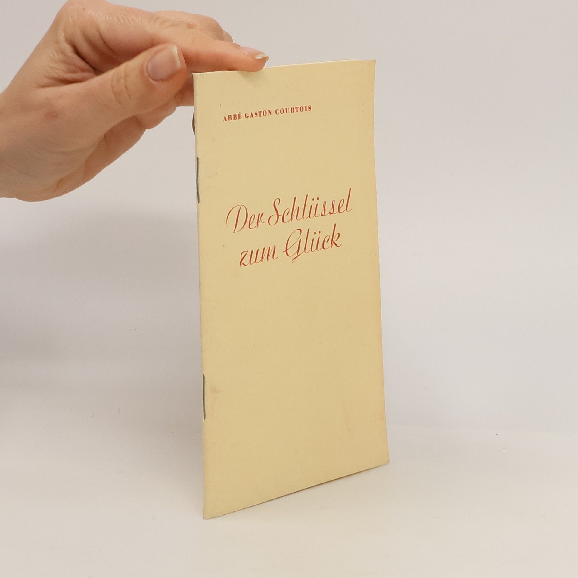 Gaston Courtois Der Schlüssel zum Glück