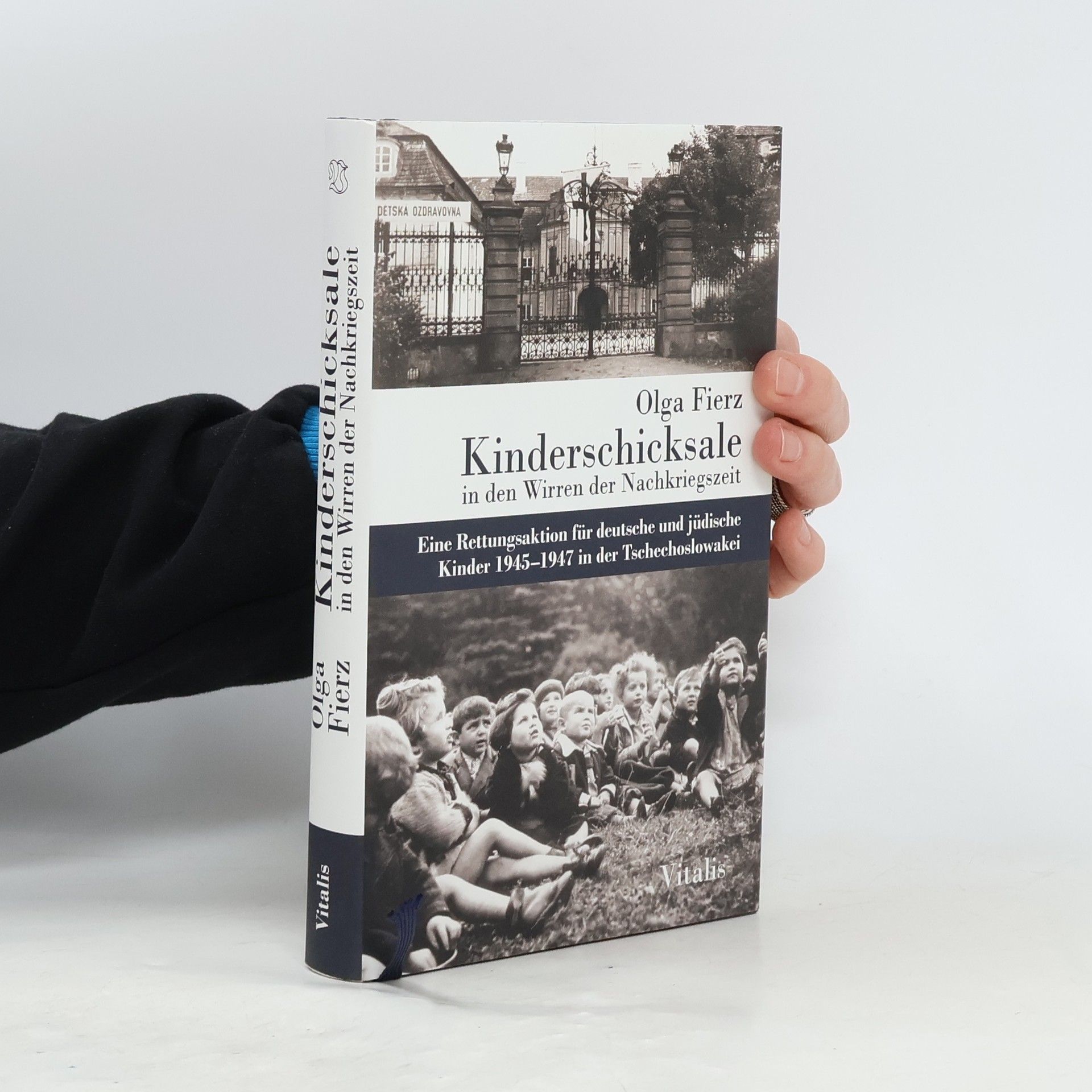 Olga Fierz Kinderschicksale in den Wirren der Nachkriegszeit