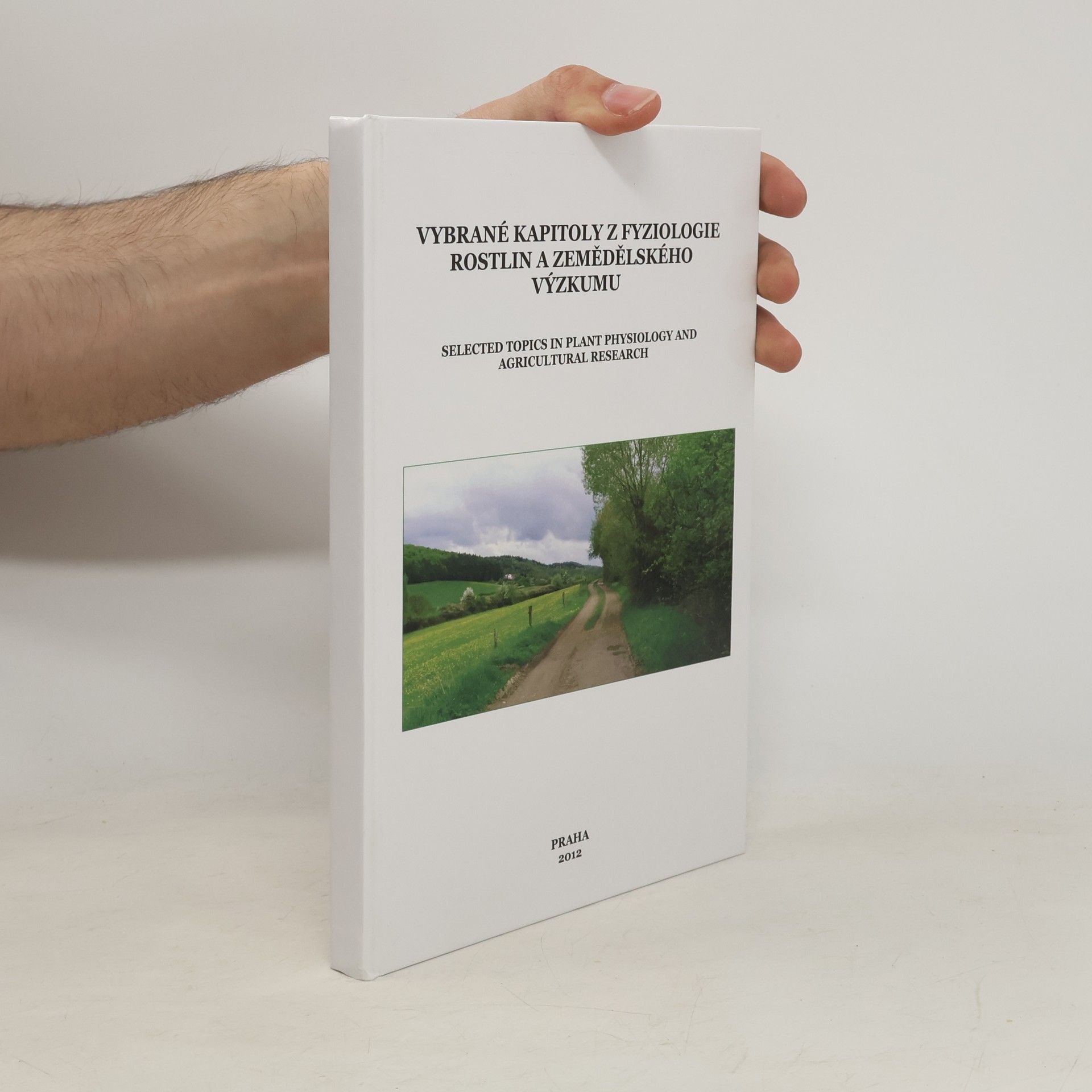 Vybrané kapitoly z fyziologie rostlin a zemědělského výzkumu