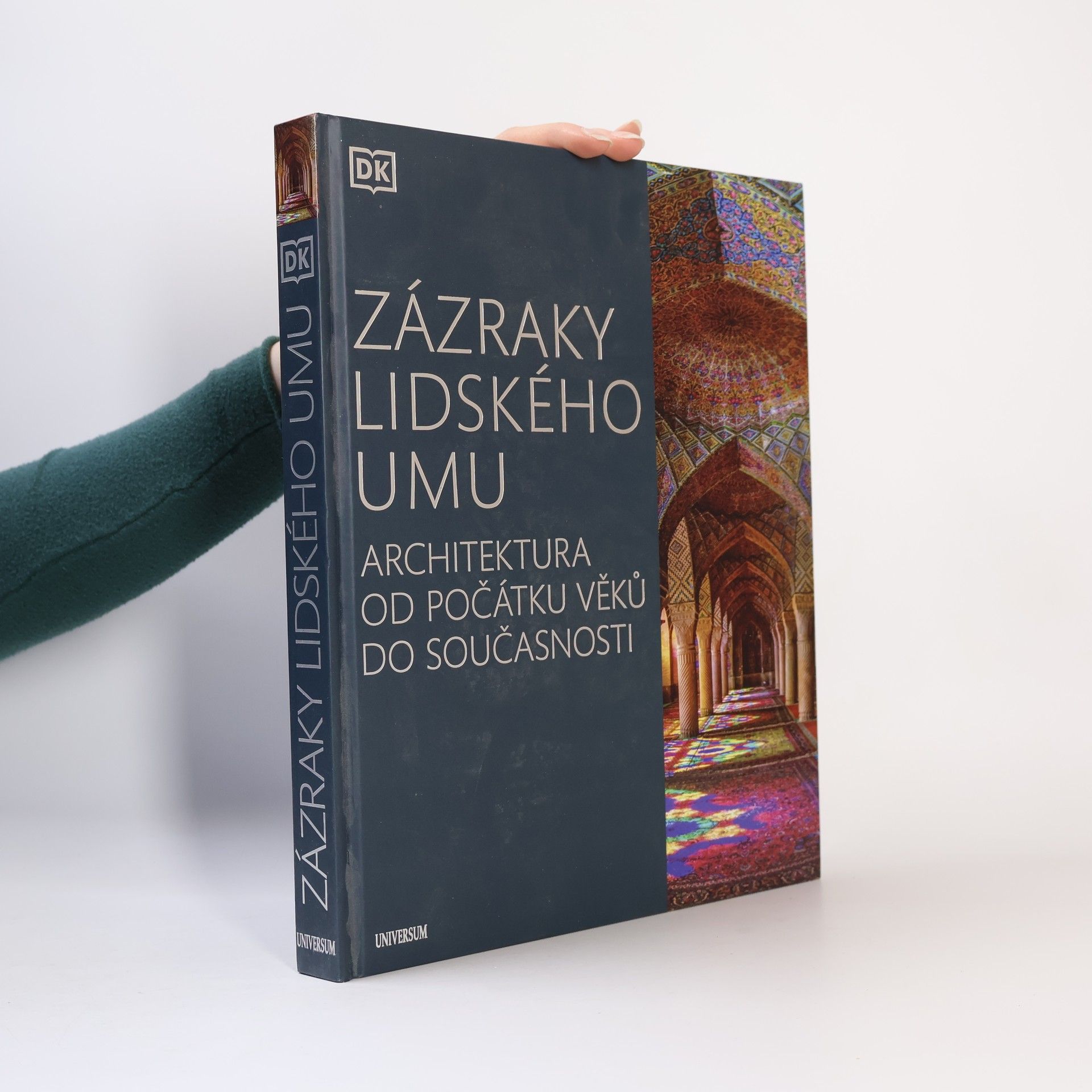 Dan Cruickshank Zázraky lidského umu: Architektura od počátku věků do současnosti