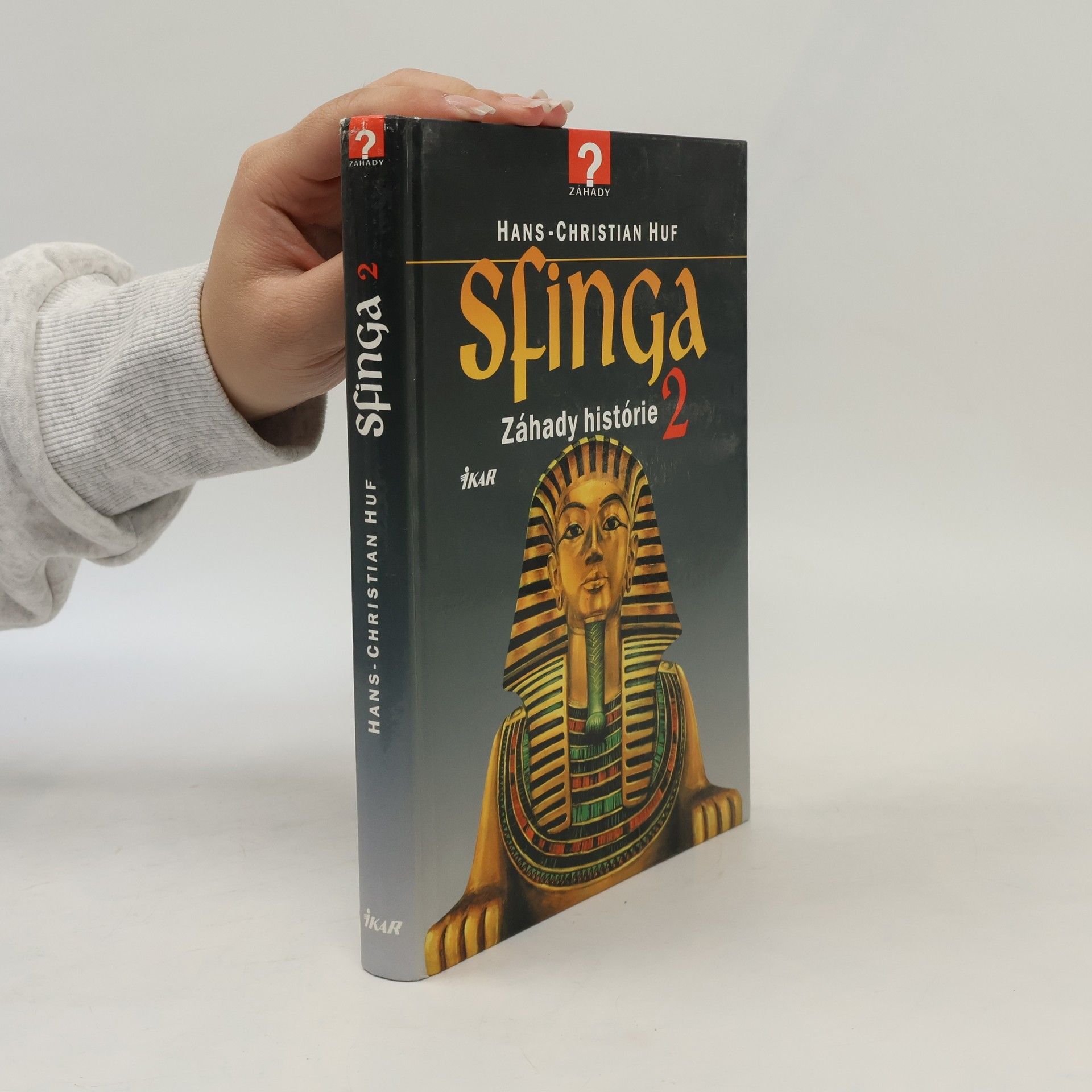 Hans-Christian Huf Sfinga - Záhady historie 2