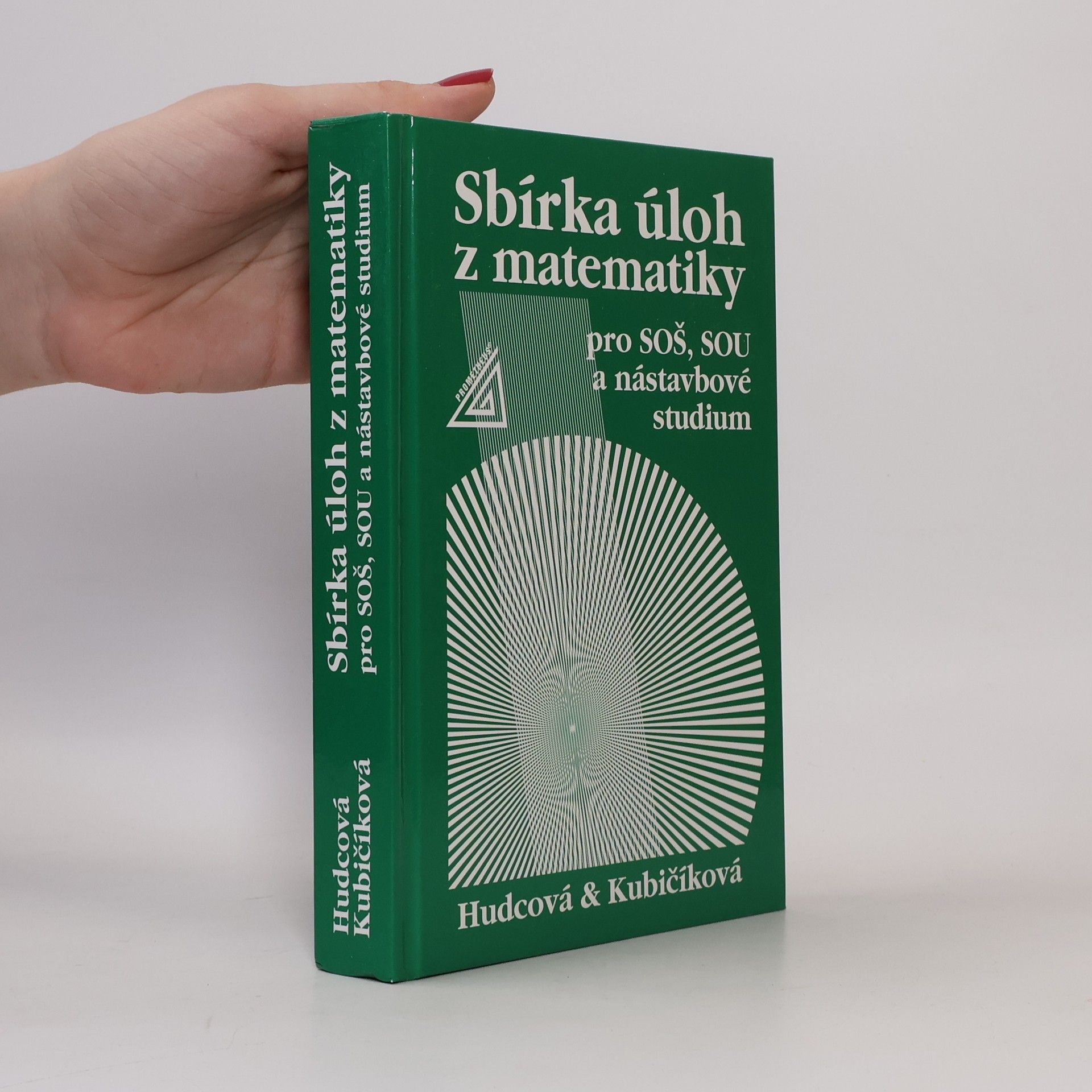 Sbírka úloh z matematiky pro SOŠ, SOU a nástavbové studium