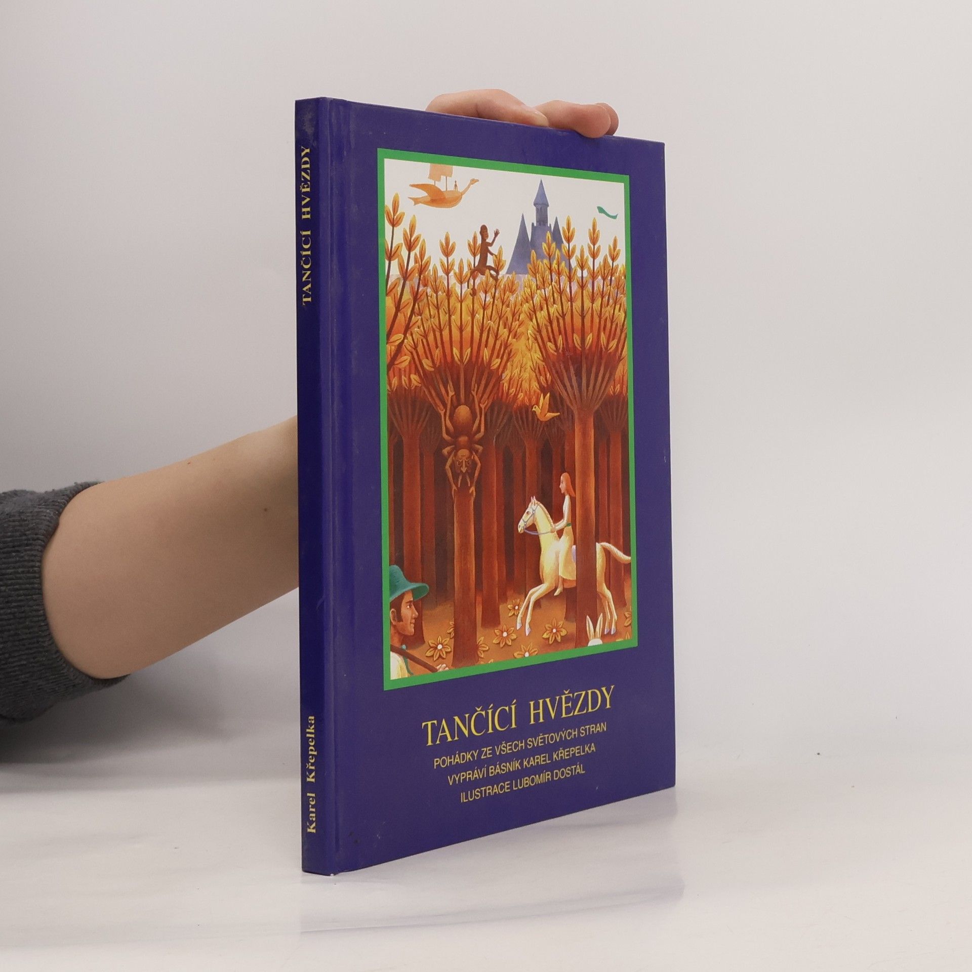 Karel Křepelka Tančící hvězdy. Pohádky ze všech světových stran.