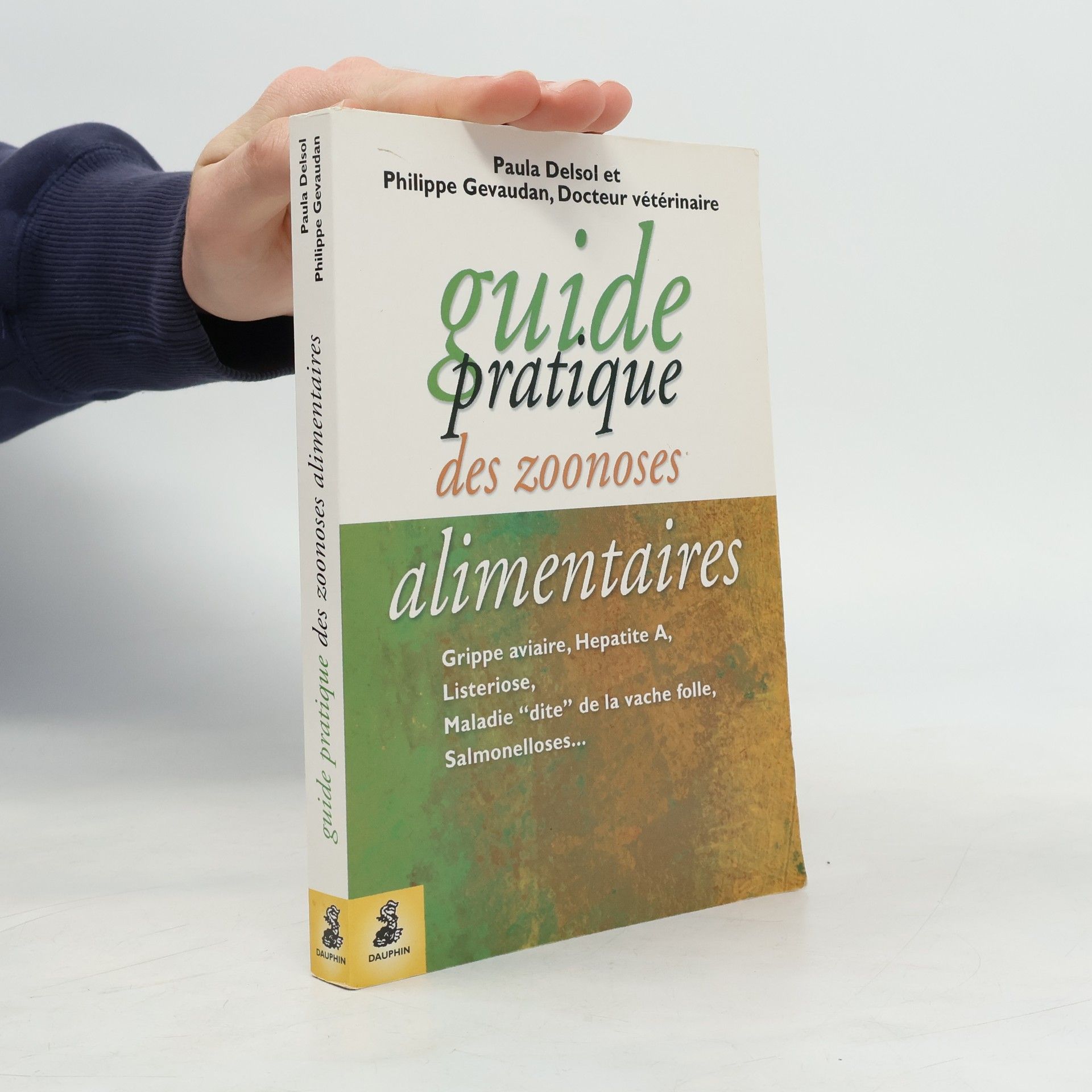 Paula Delsol Guide pratique des zoonoses