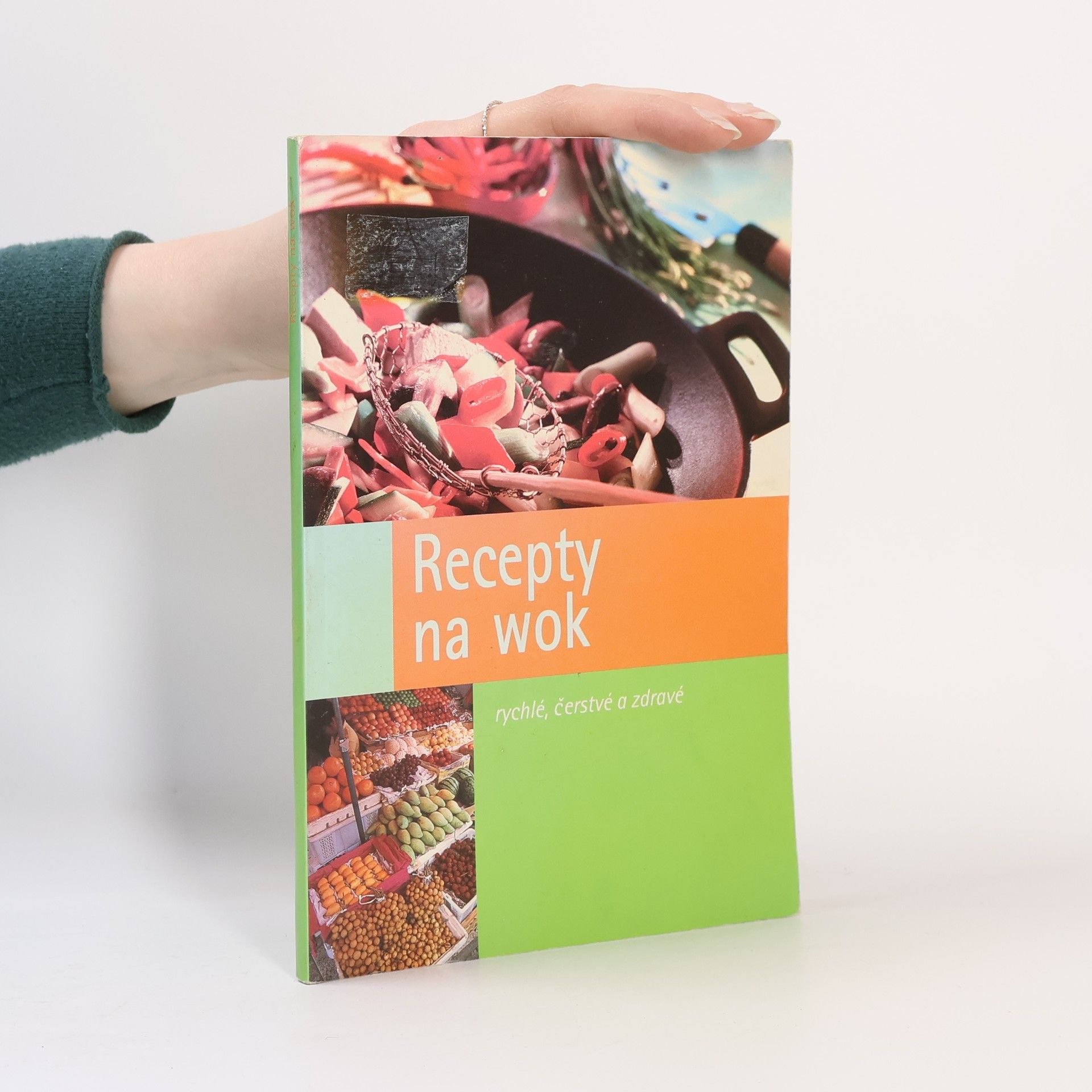 Kolektiv autorů Recepty na wok : rychlé, čerstvé a zdravé