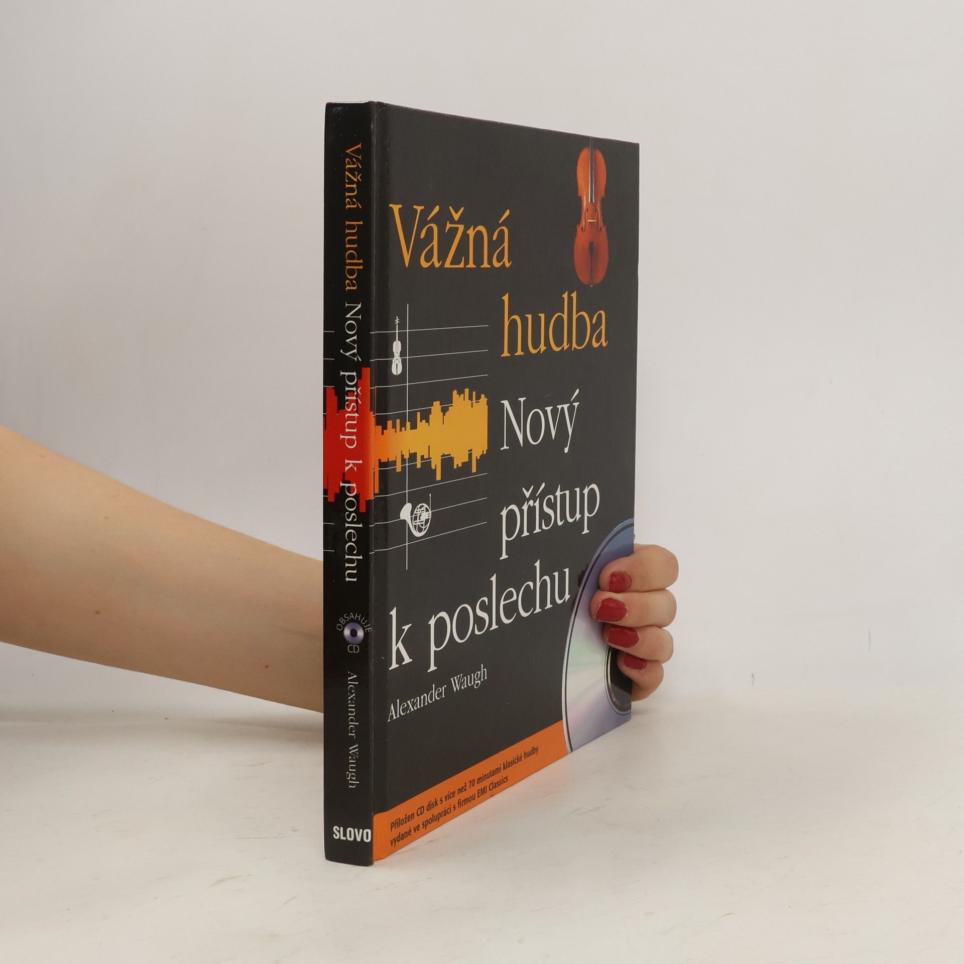 Alexander Waugh Vážná hudba: Nový přístup k poslechu