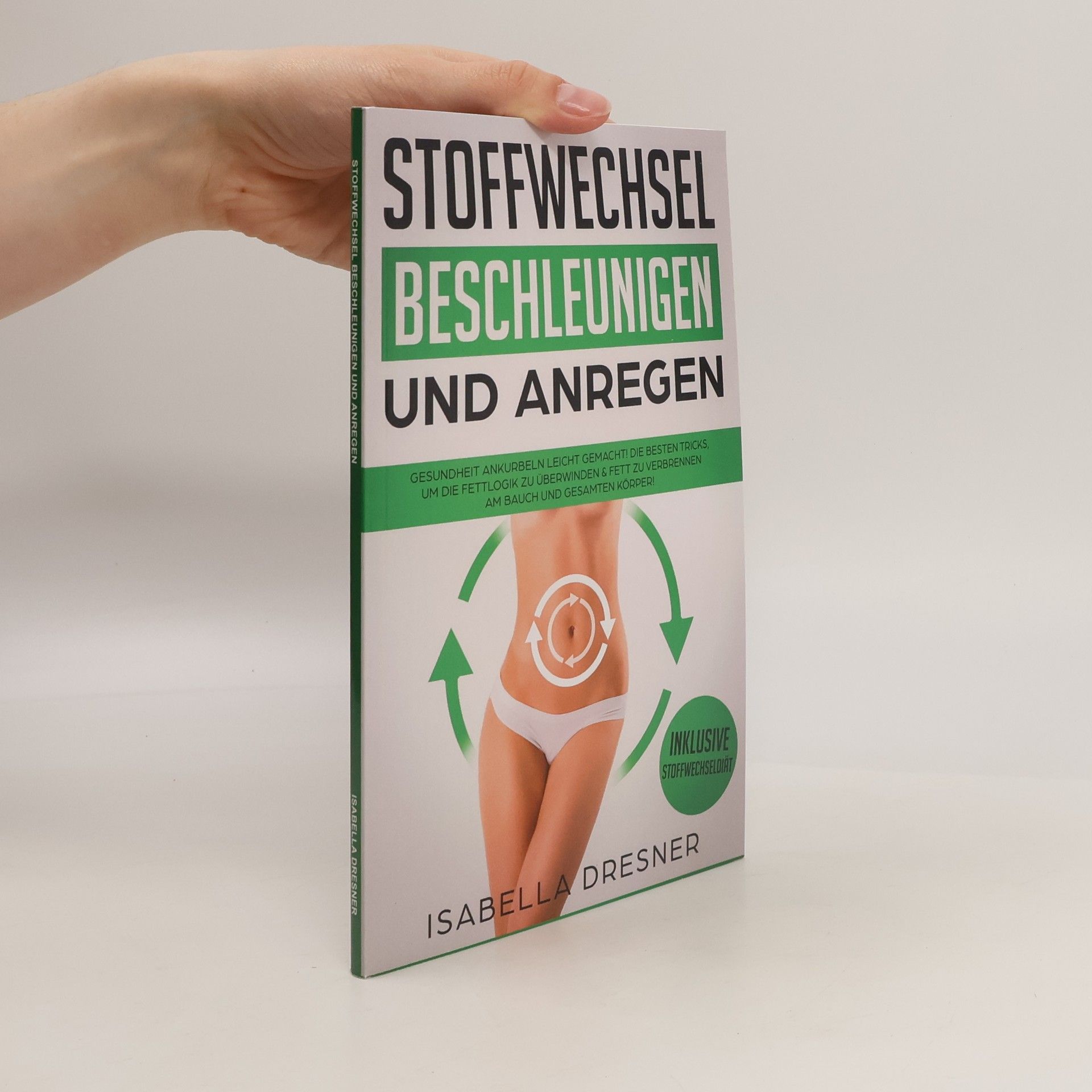 Isabella Dresner Stoffwechsel beschleunigen & anregen