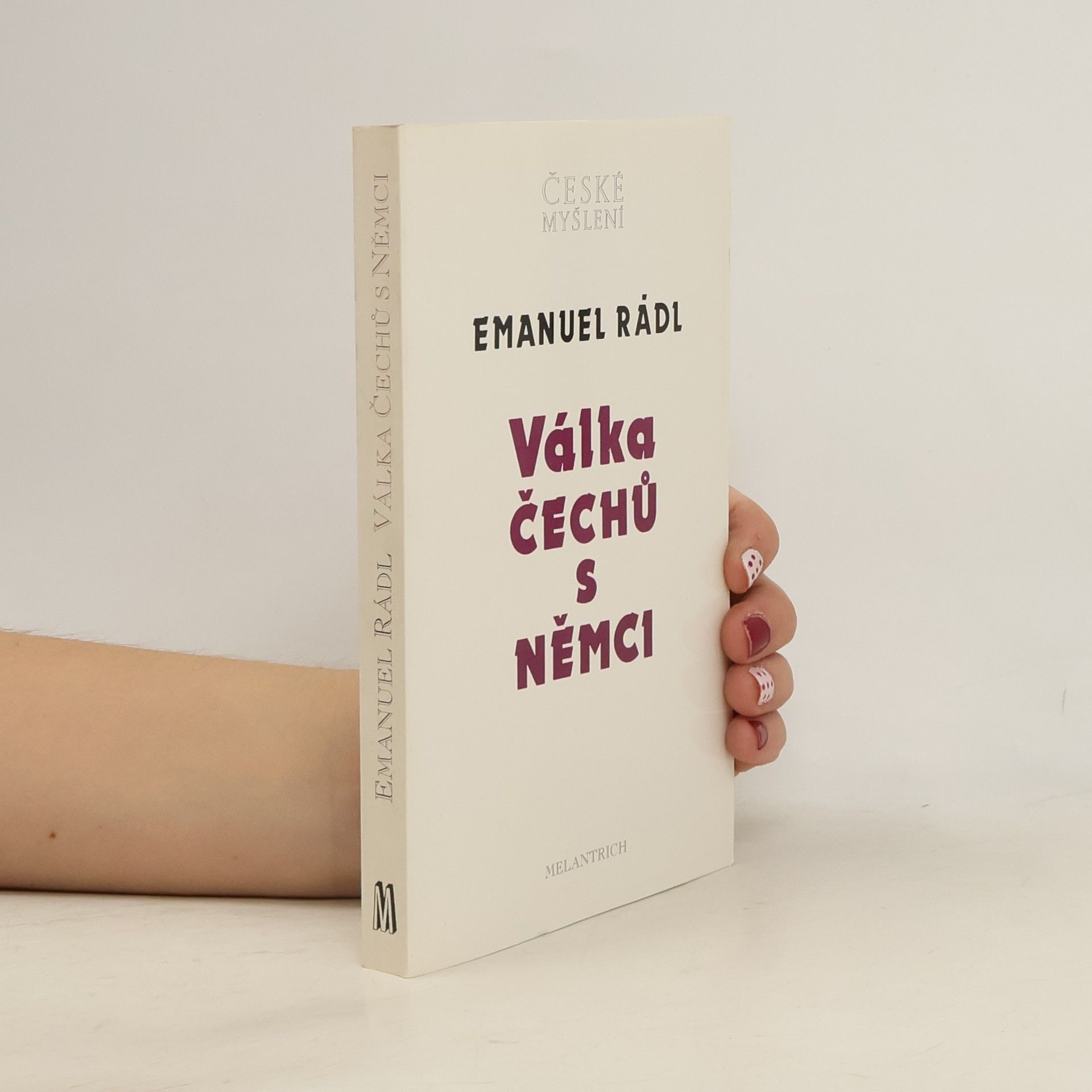 Emanuel Rádl Válka Čechů s Němci