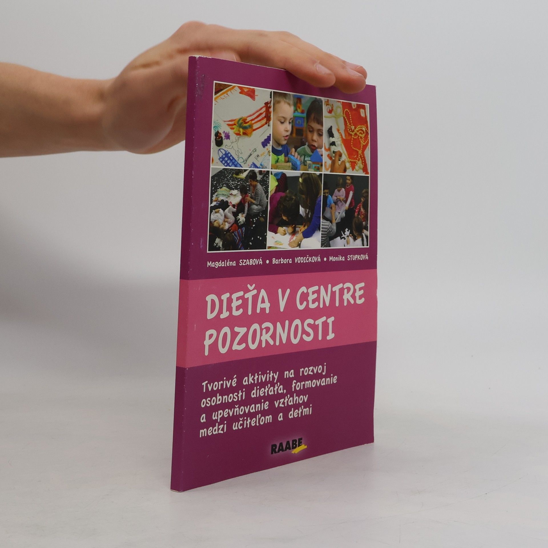 Magdaléna Szabová Dieťa v centre pozornosti