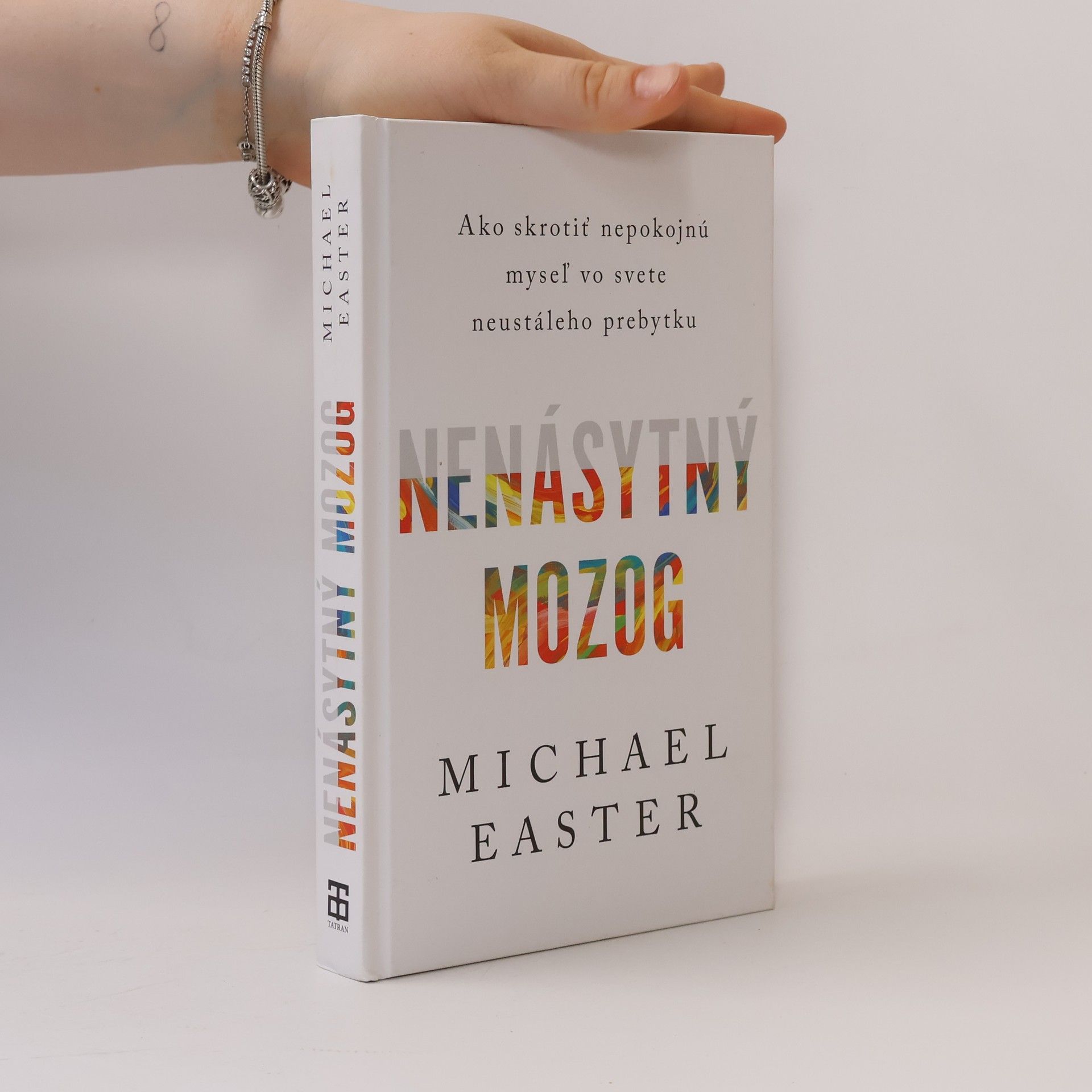 Michael Easter Nenásytný mozog