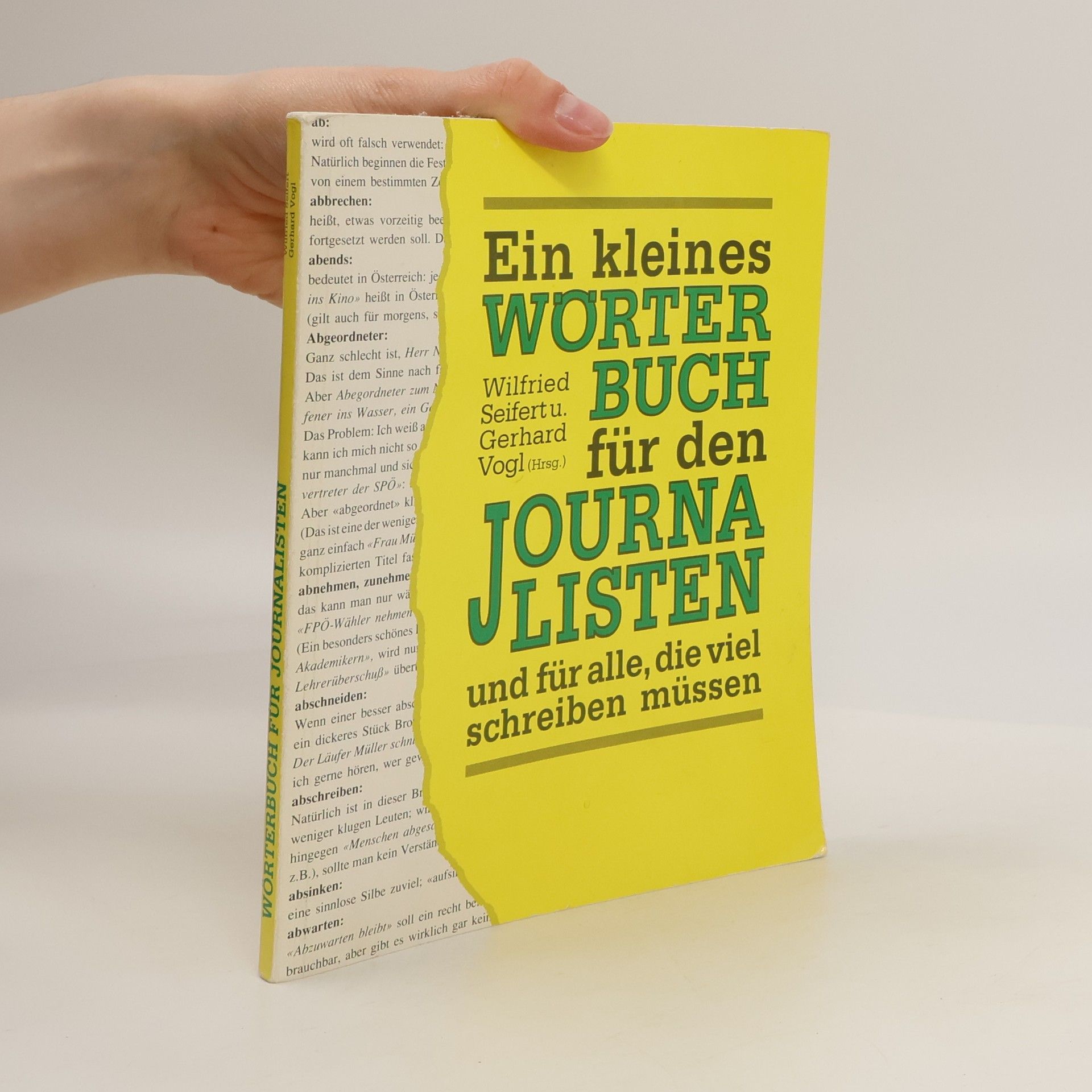 Wilfried Seifert Ein kleines Wörterbuch für den Journalisten und für alle, die viel schreiben müssen
