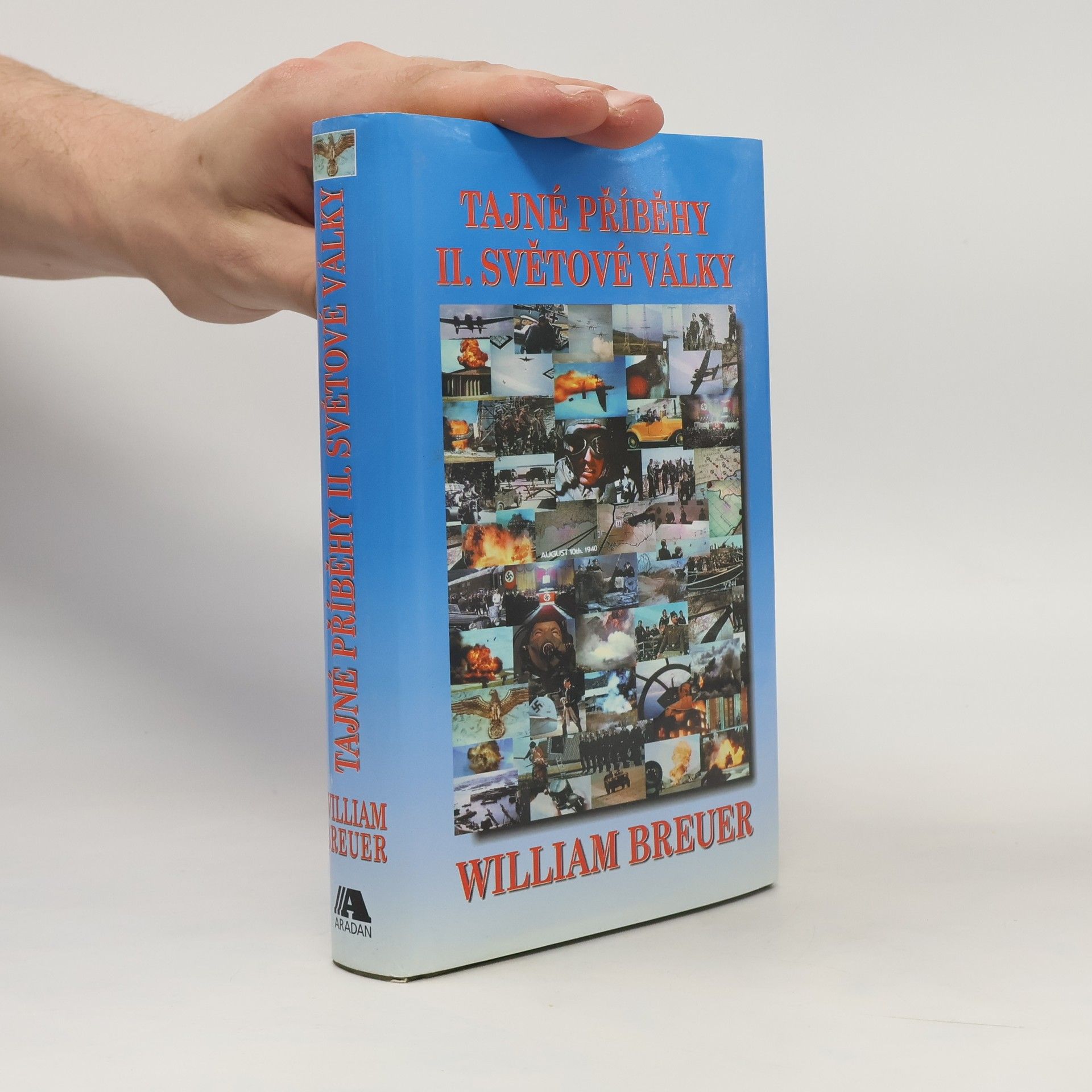 William Breuer Tajné příběhy II. světové války