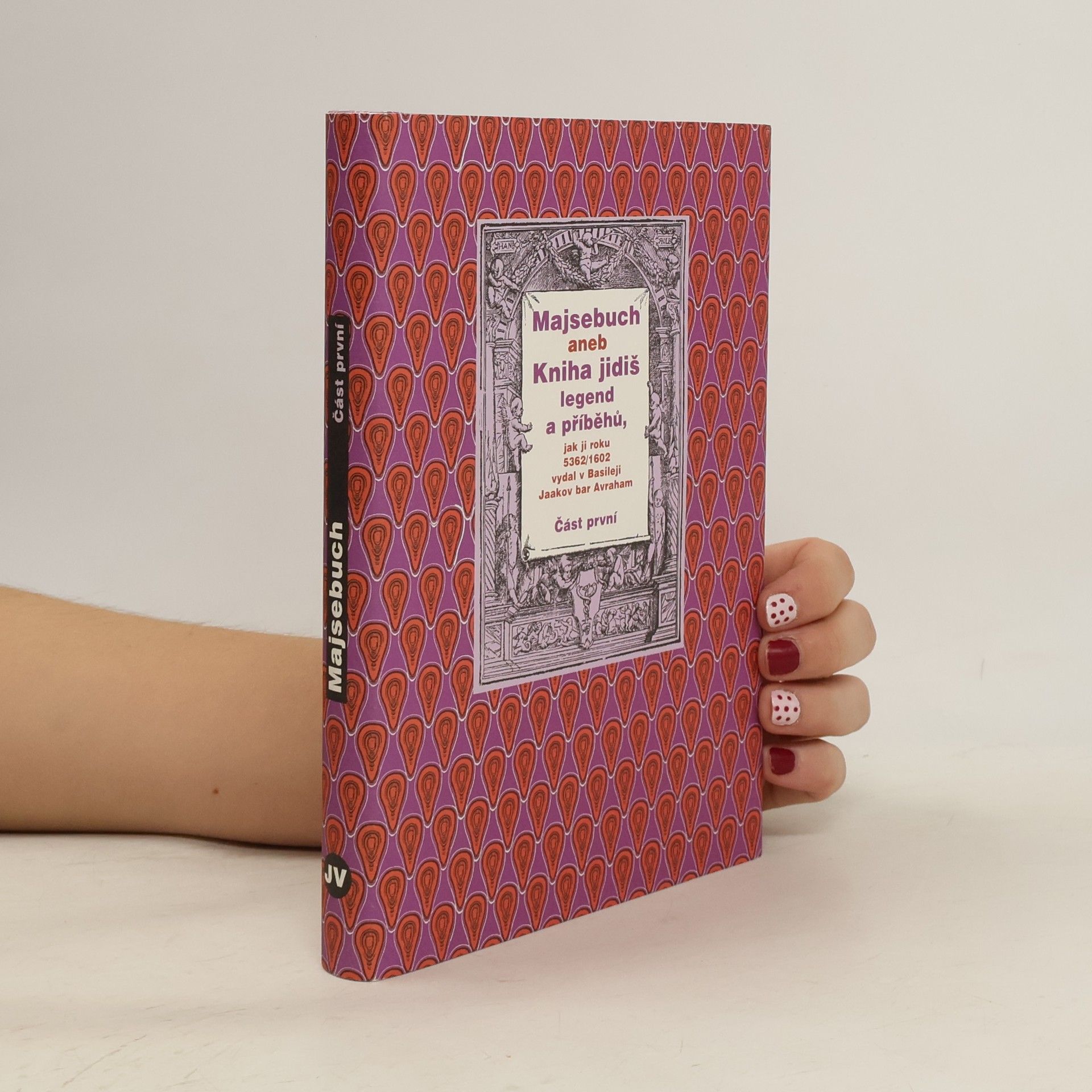 AA.VV. Majsebuch aneb Kniha jidiš legend a příběhů část první