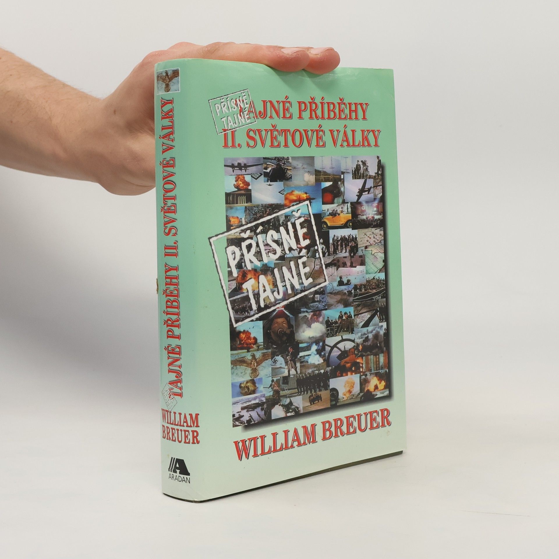 William Breuer Přísně tajné příběhy II. světové války