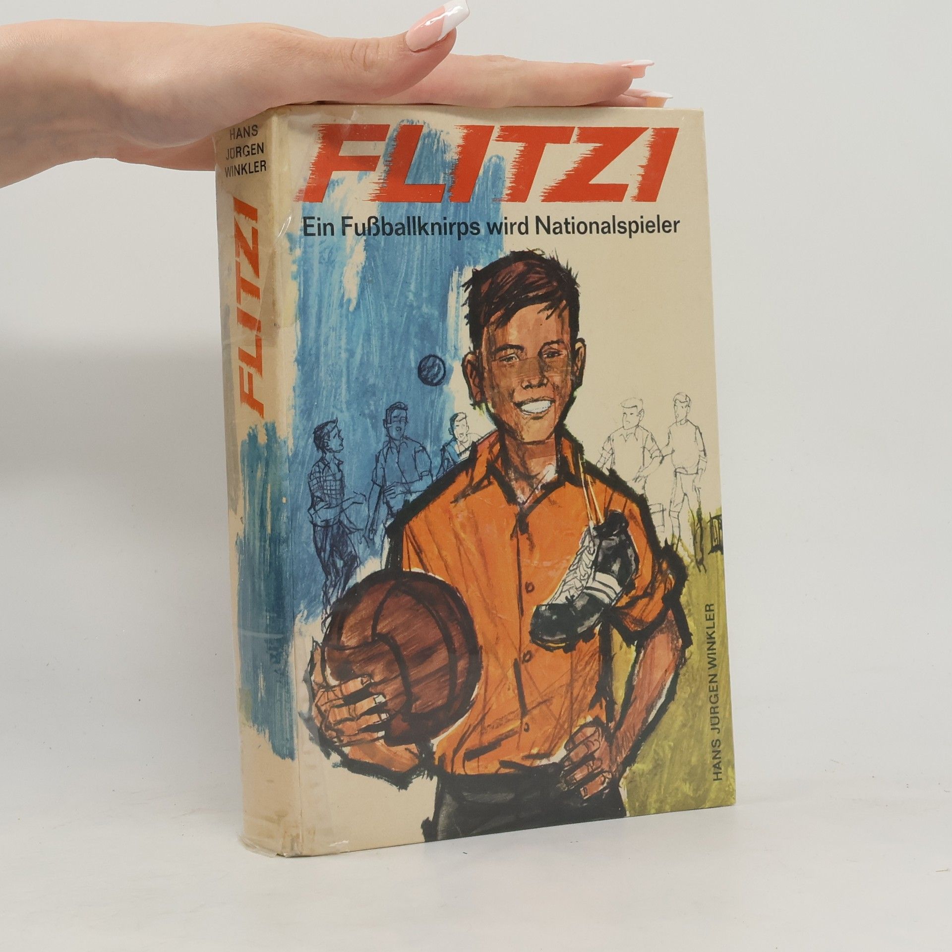 Flitzi. Ein Fußballknirps wird Nationalspieler