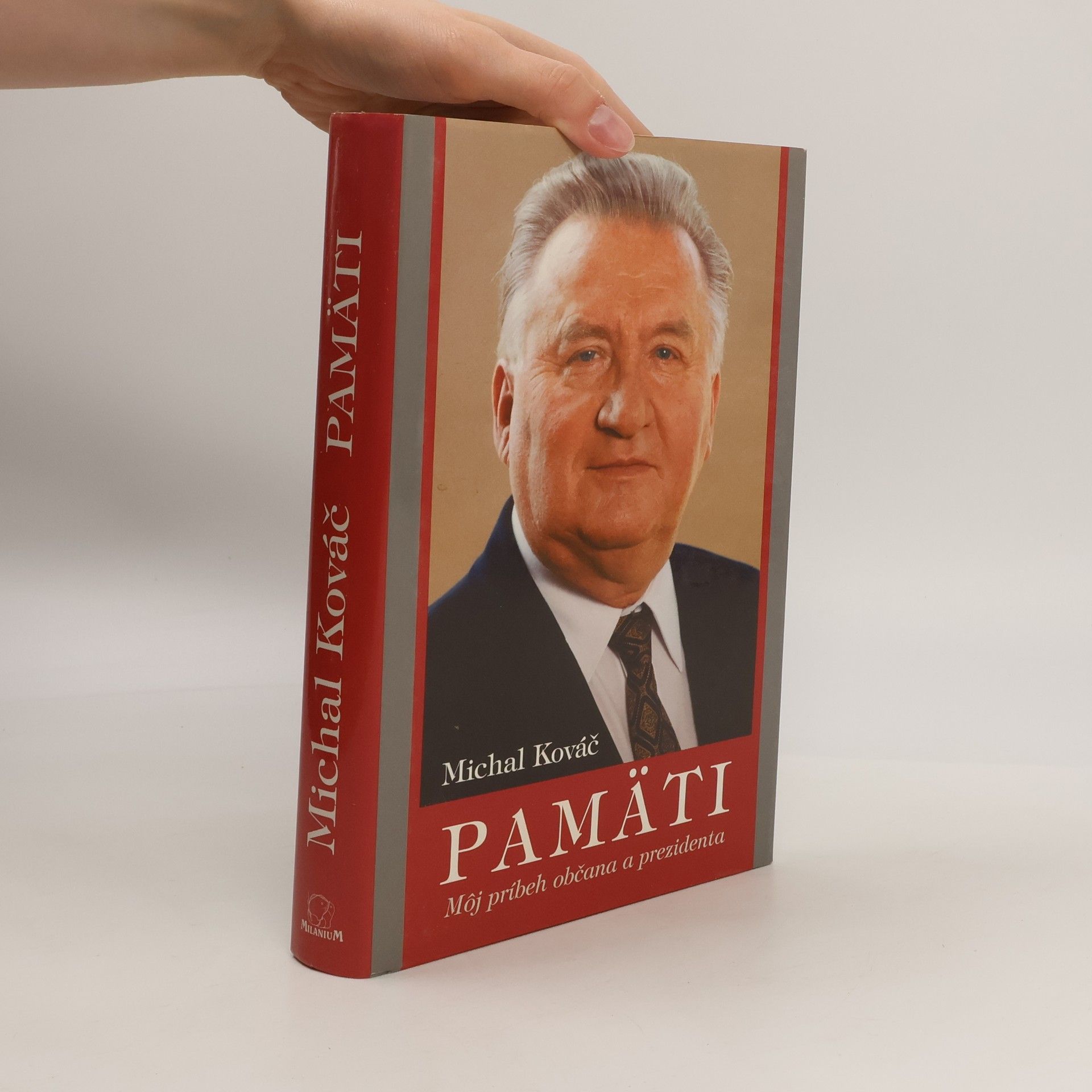 Michal Kováč Pamäti - Môj príbeh občana a prezidenta