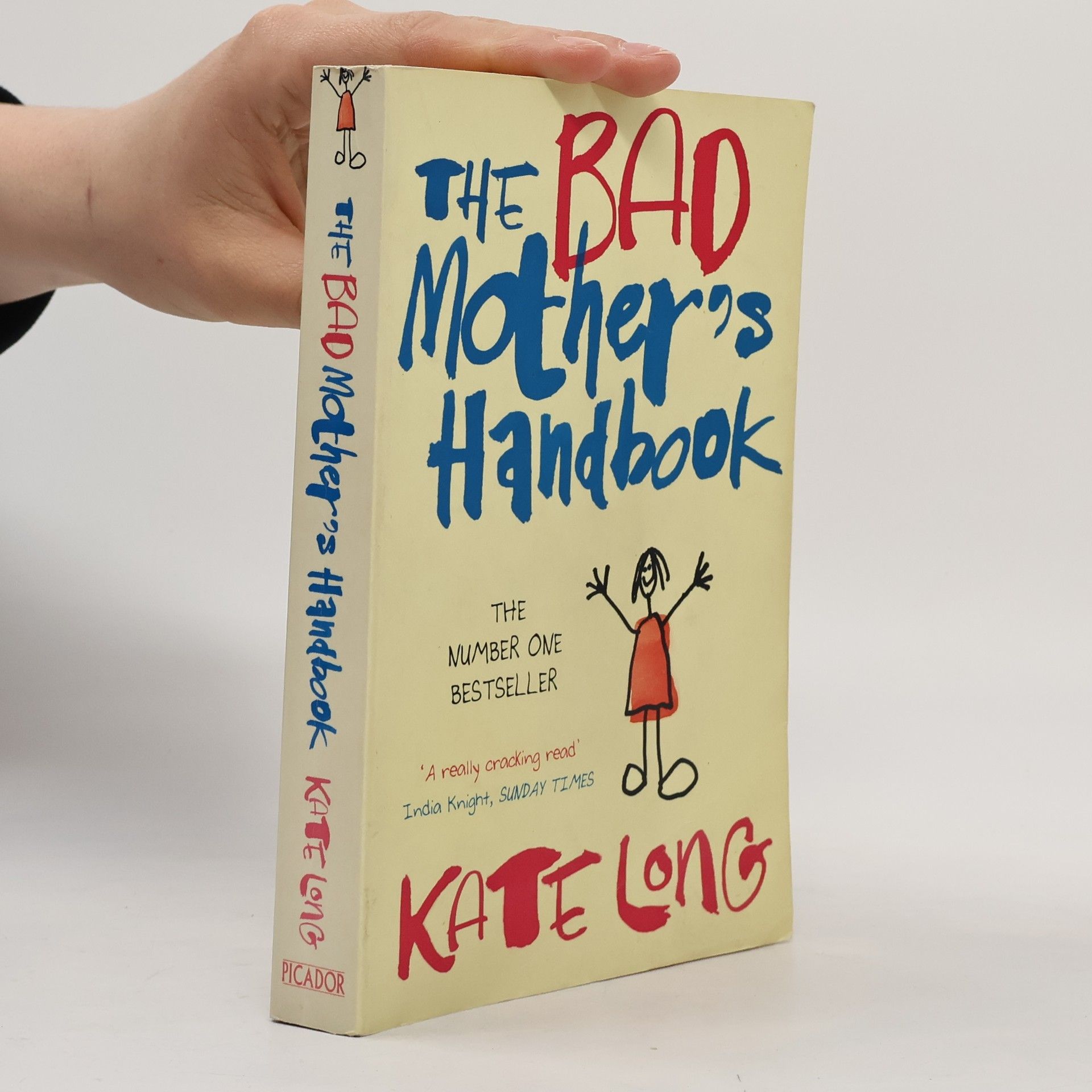 Kate Long The Bad Mother's Handbook