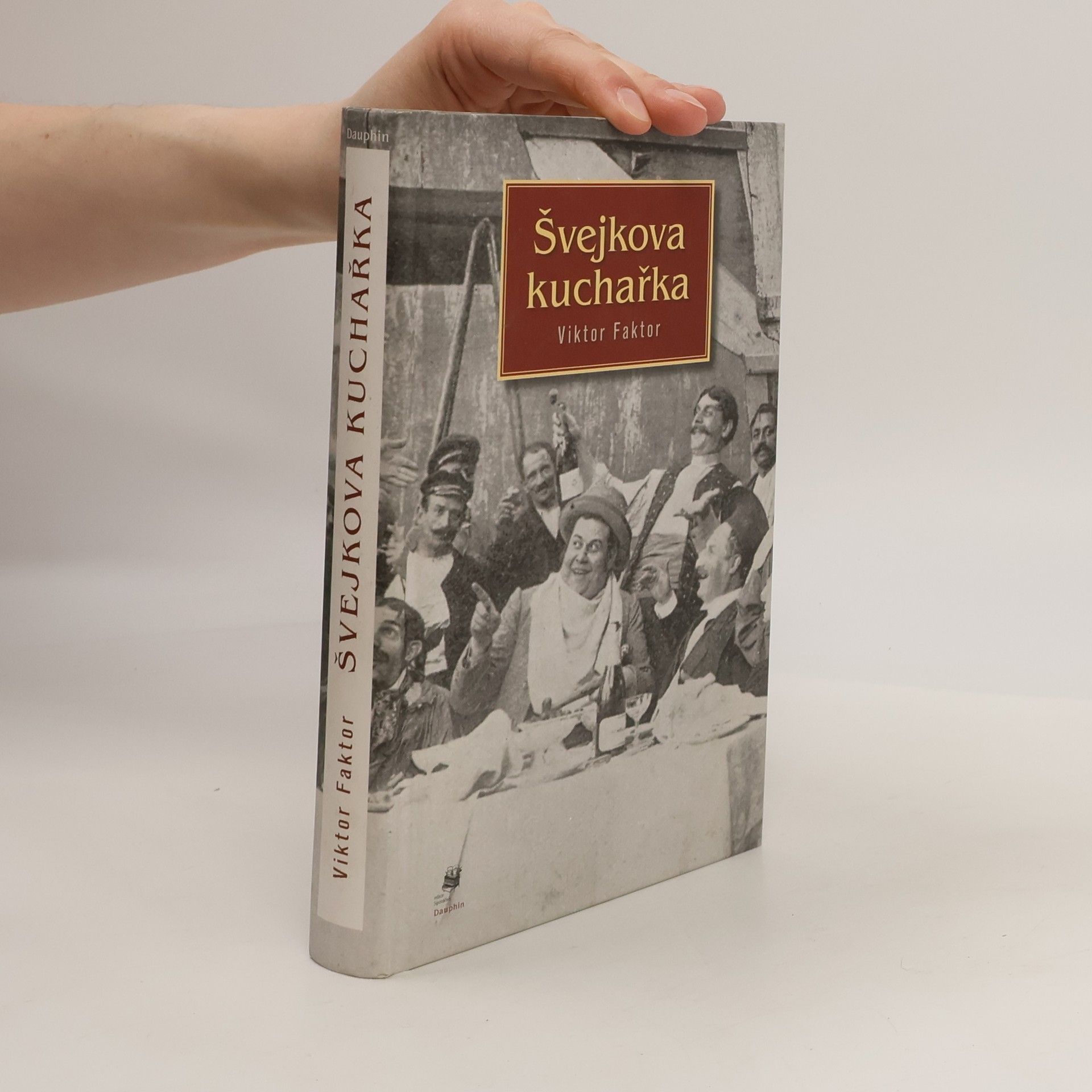 Viktor Faktor Švejkova kuchařka