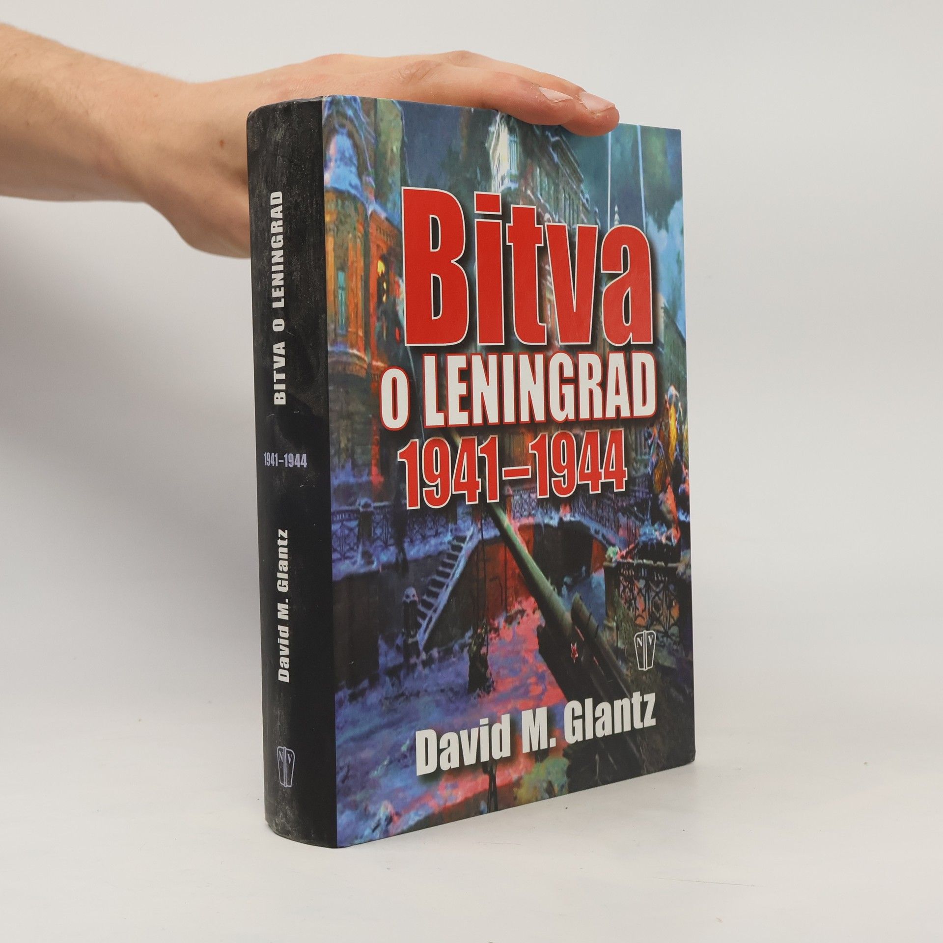 David M. Glantz Bitva o Leningrad 1941-1944