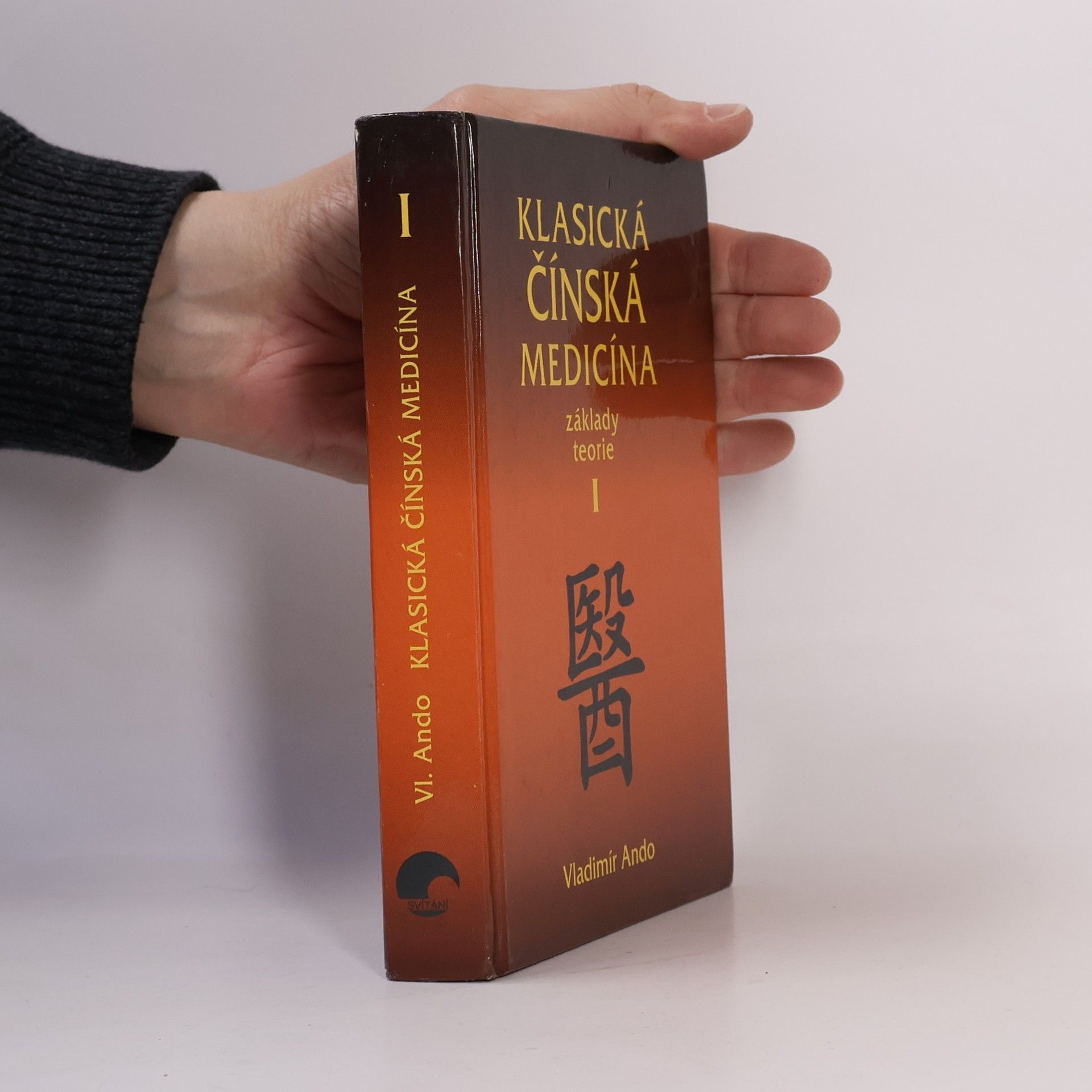 Vladimír Ando Klasická čínská medicína I.