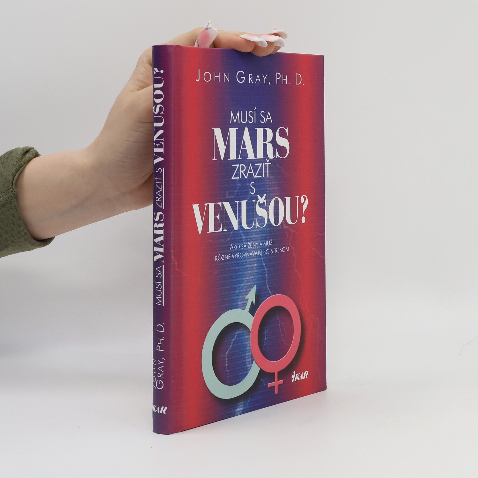 John Gray Musí sa Mars zraziť s Venušou?vzta