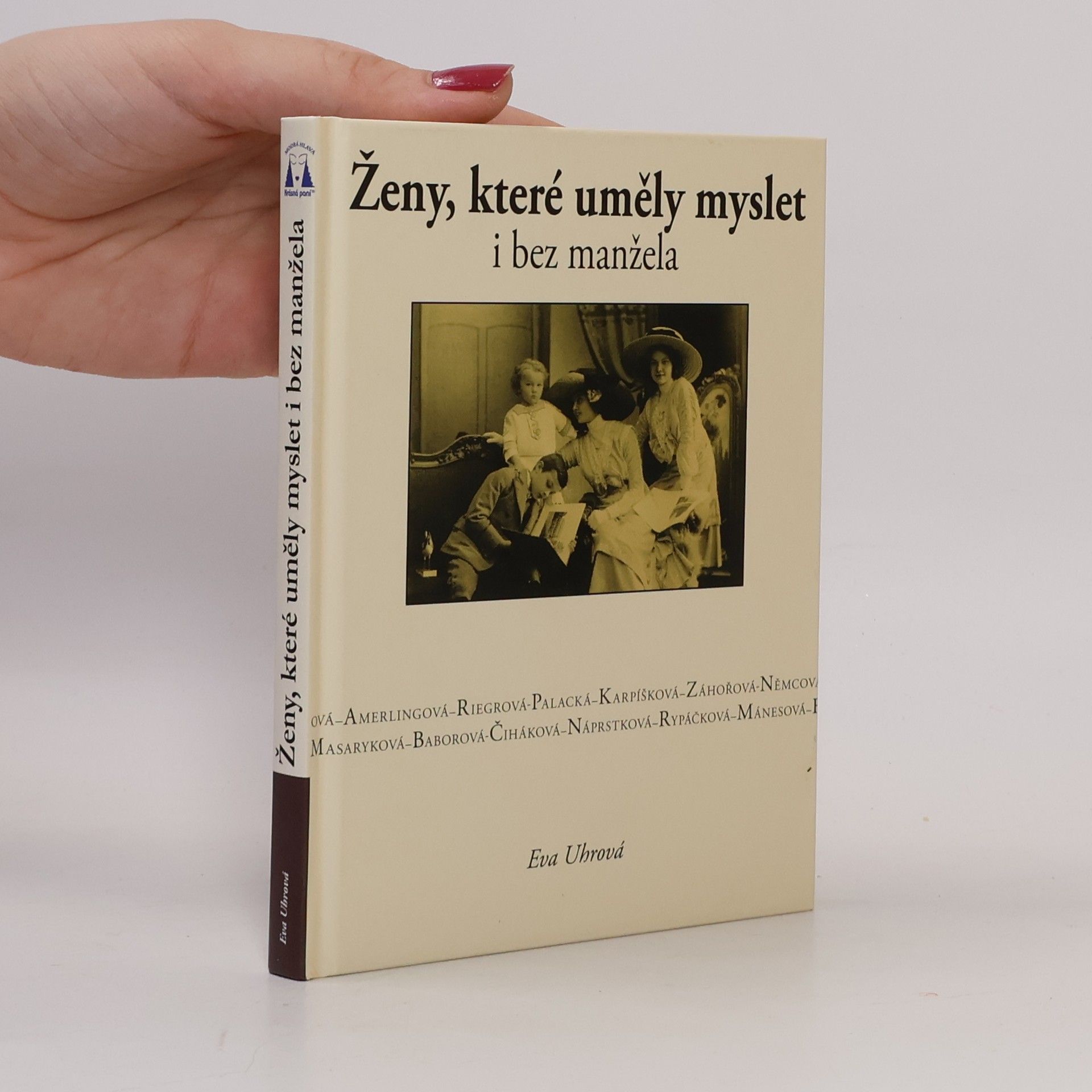 Eva Uhrova Ženy, které uměly myslet i bez manžela