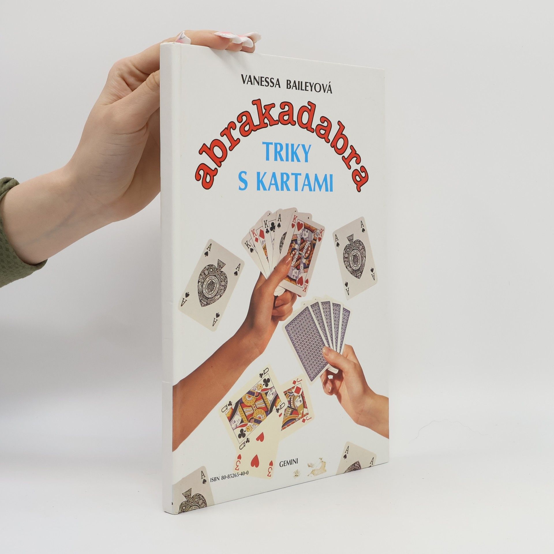 Vanessa Bailey Abrakadabra kúzla a čary - triky s kartami