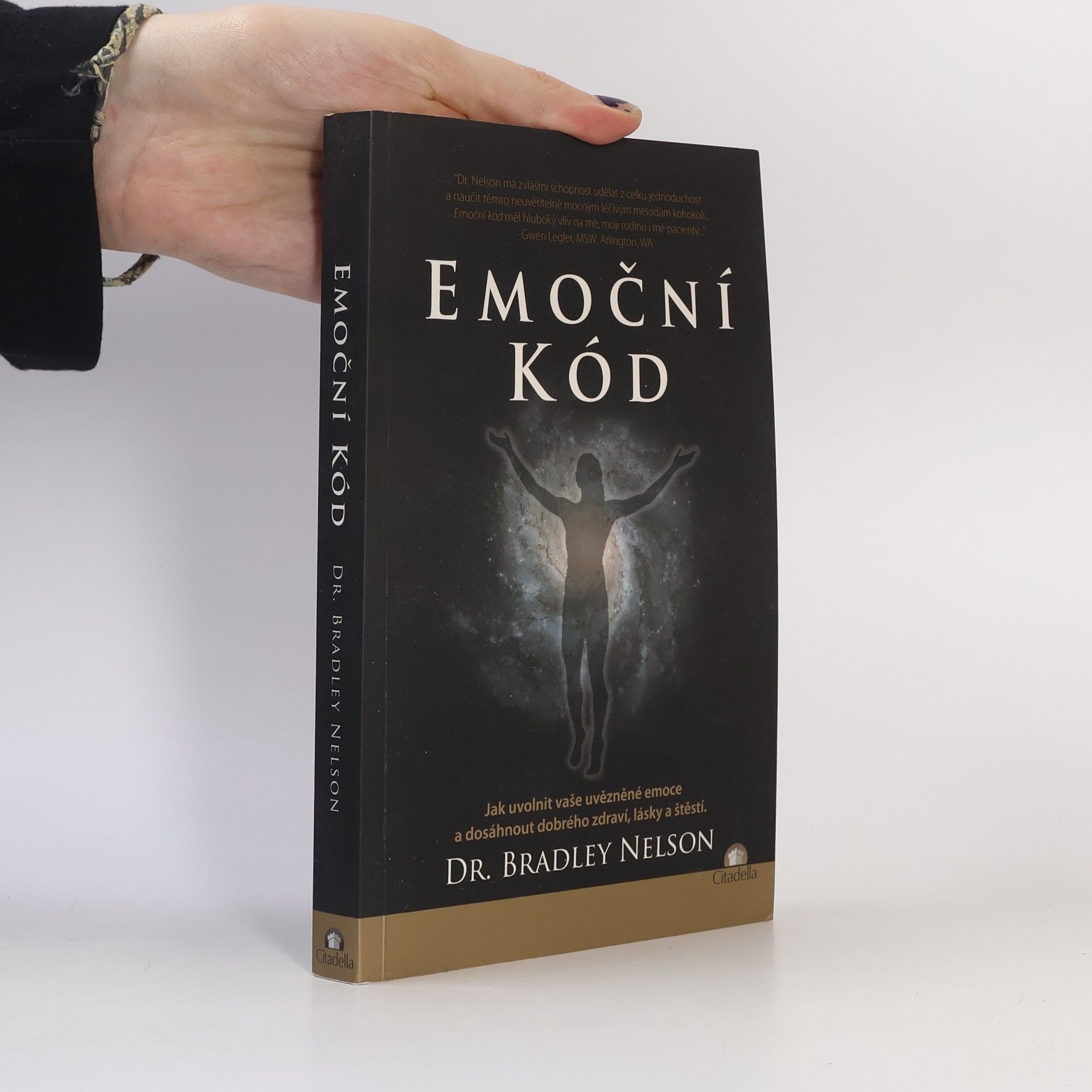 Bradley Nelson Emoční kód: Jak uvolnit vaše uvězněné emoce a dosáhnout dobrého zdraví, lásky a štěstí