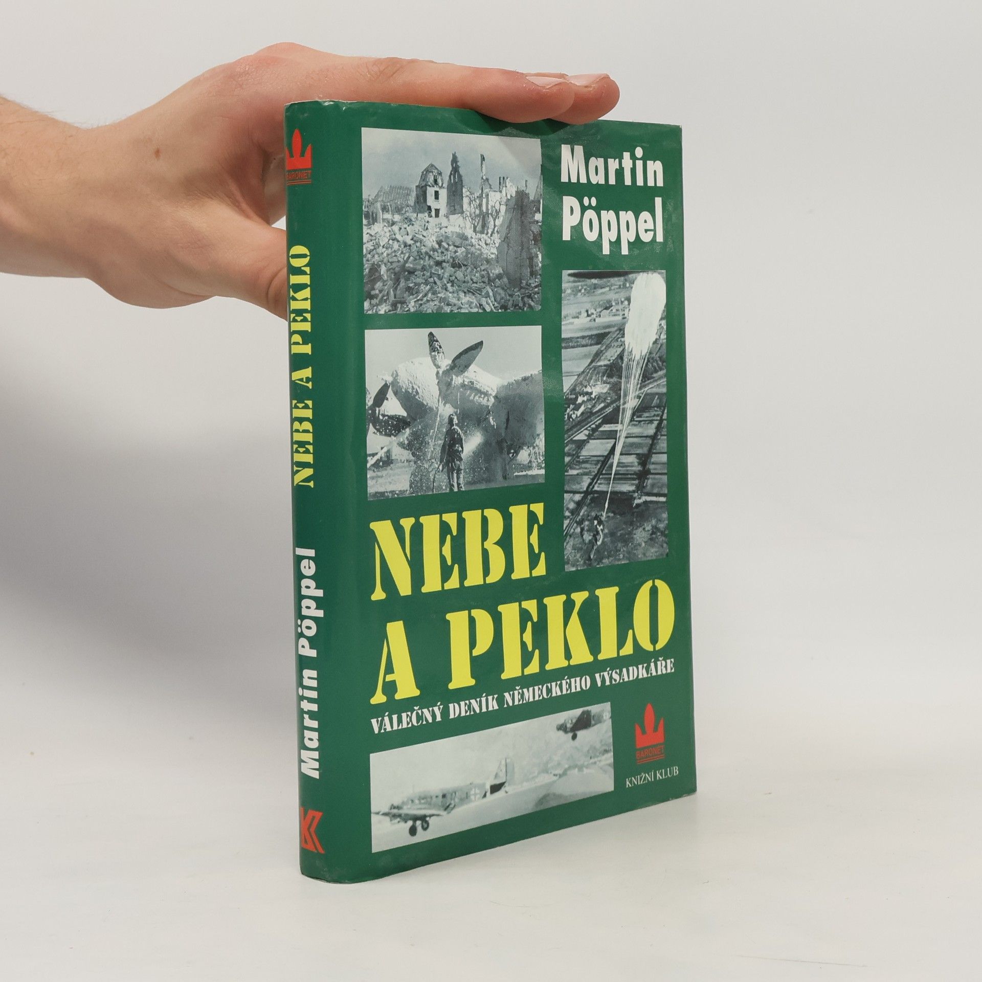 Nebe a peklo. Válečný deník německého parašutisty