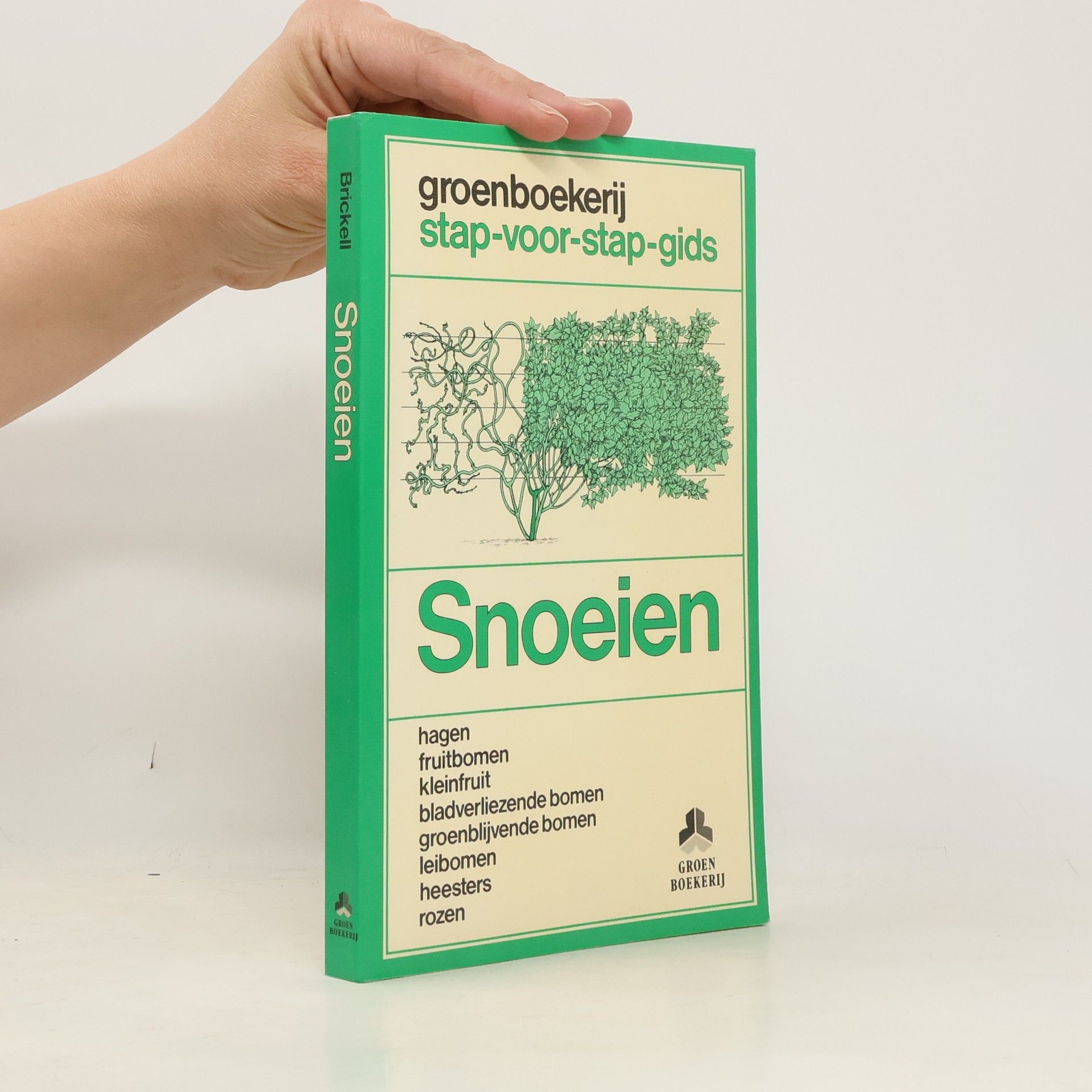 Christopher Brickell Groenboekerij stap-voor-stap-gids: Snoeien