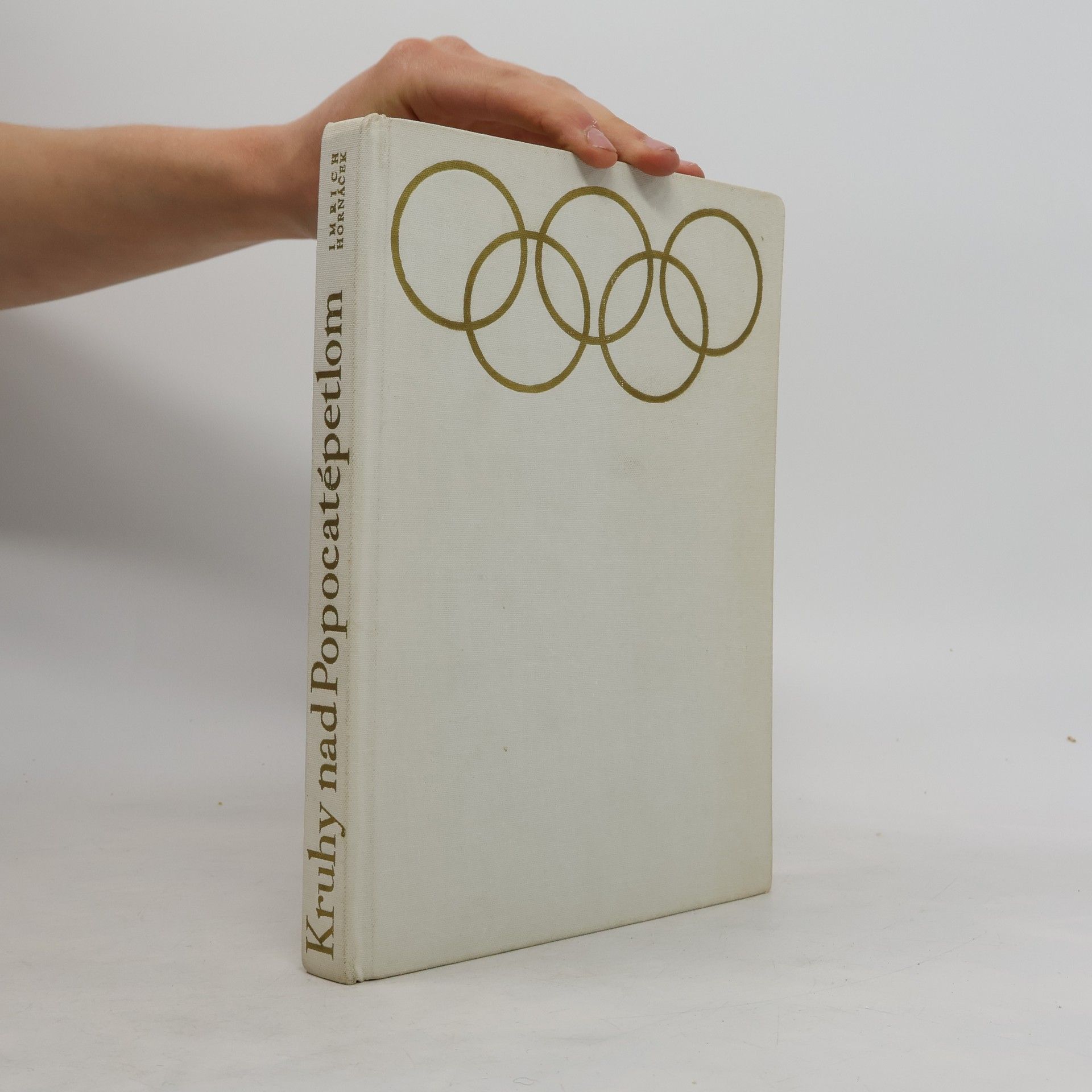 Imrich Hornáček Kruhy nad Popocatépetlom 19. Olympijské hry v Mexicu