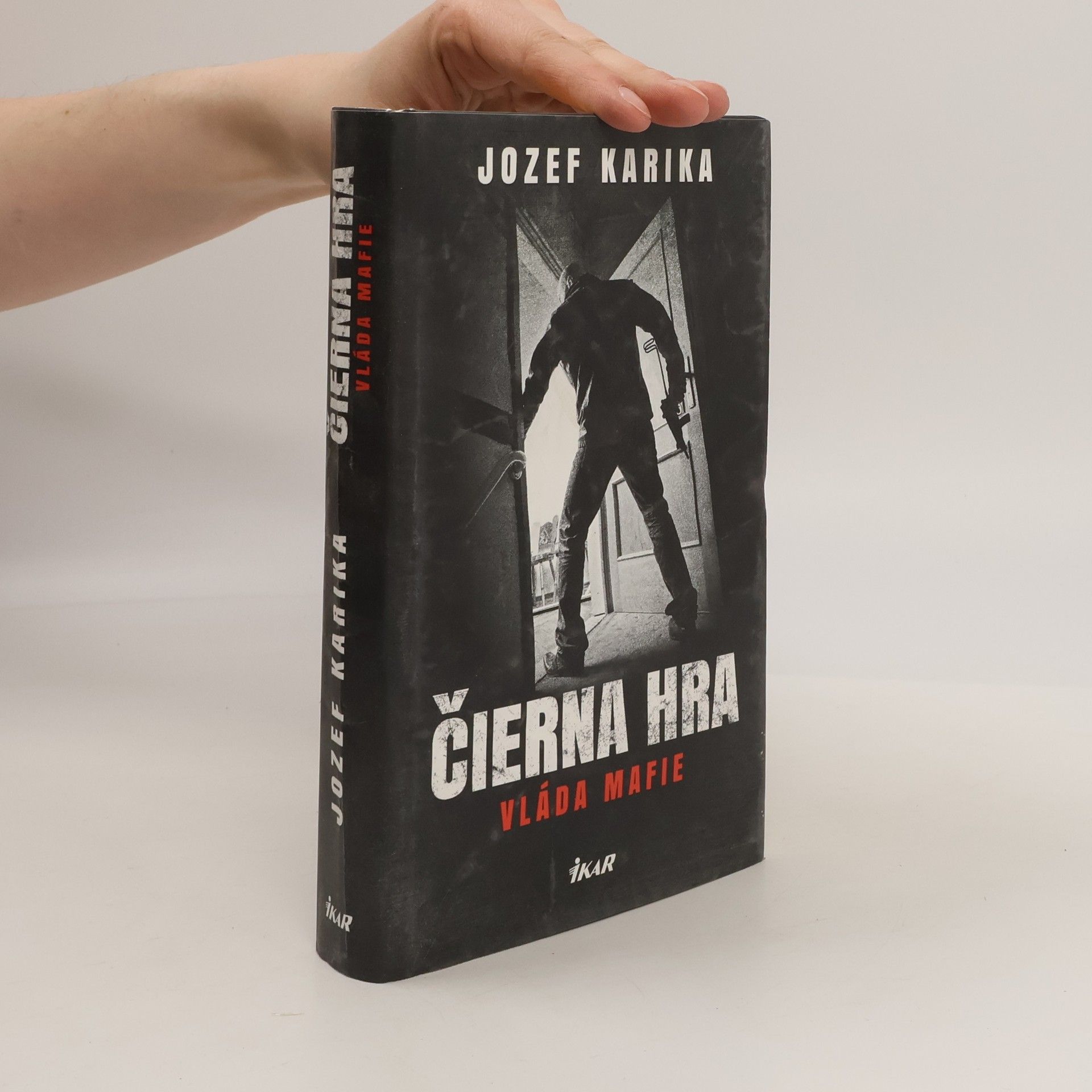 Jozef Karika Čierna hra: Vláda mafie