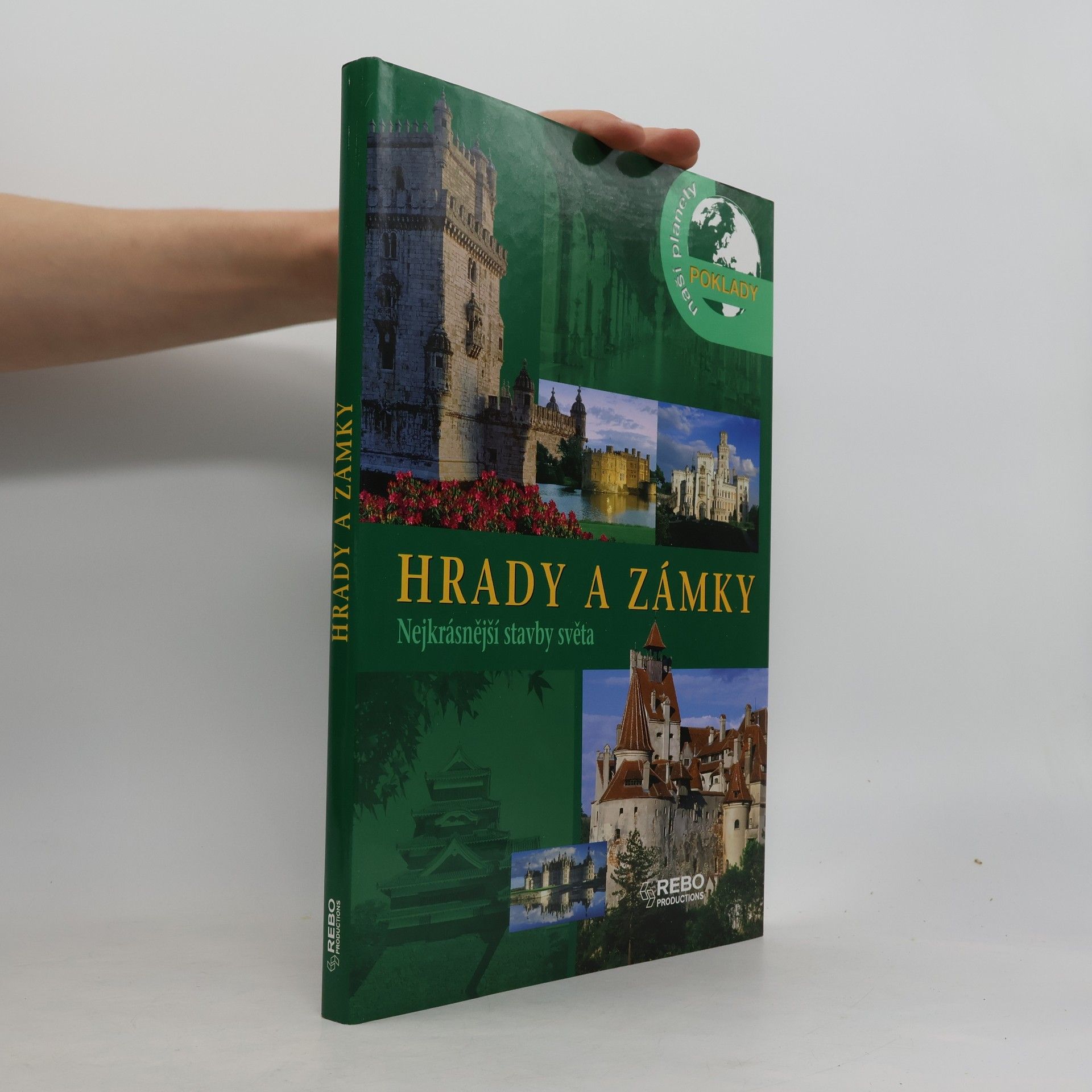 Mariarosaria Tagliaferri Hrady a zámky - Nejkrásnější stavby světa