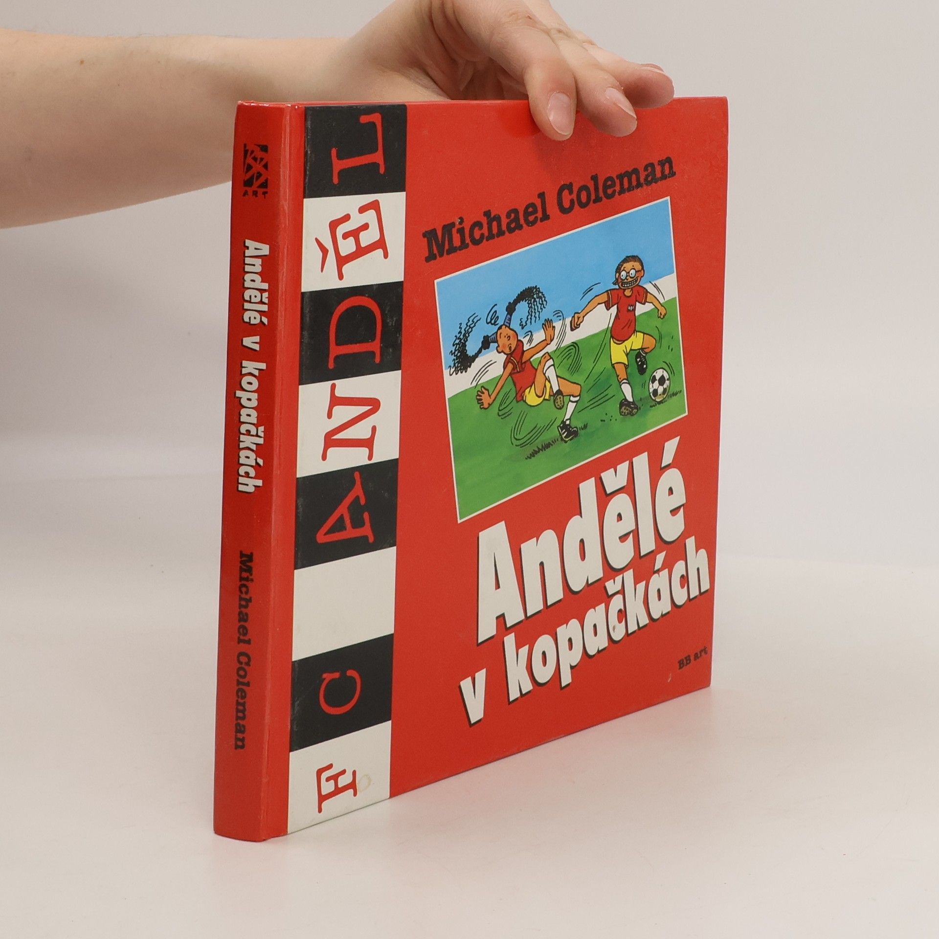 Michael Coleman Andělé v kopačkách