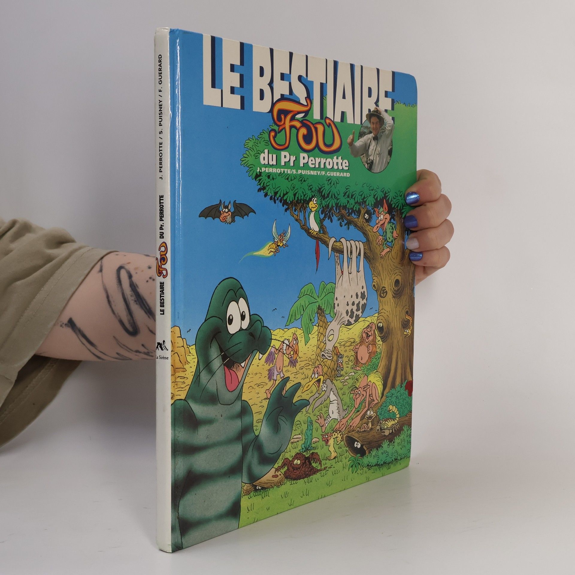 Jacques Perrotte Le bestiaire fou du Pr Perrotte