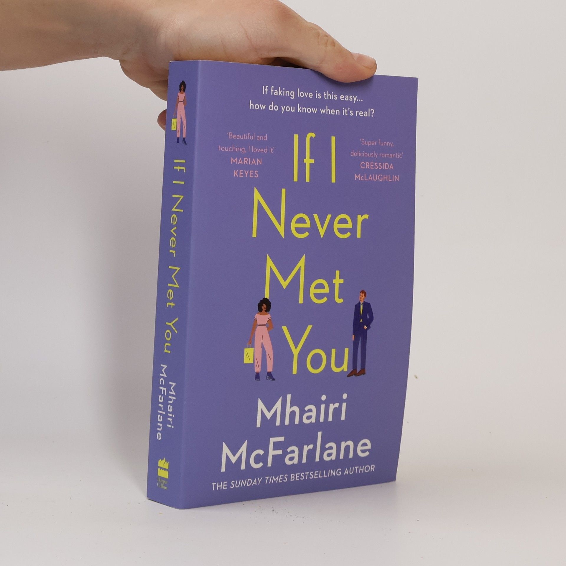 Mhairi McFarlane If I Never Met You