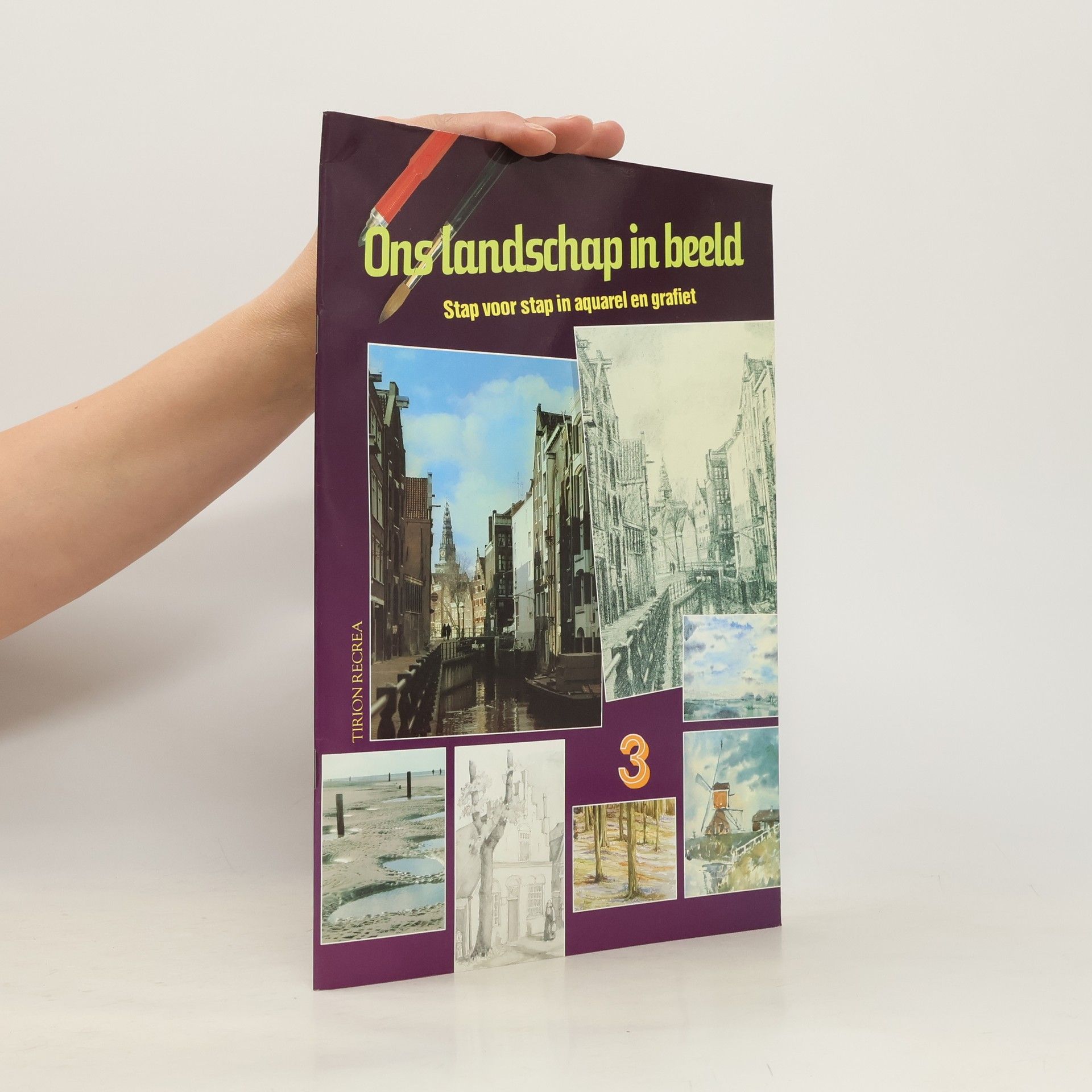 AA.VV. Ons landschap in beeld. Stap voor stap in aquarel en olieverf 3