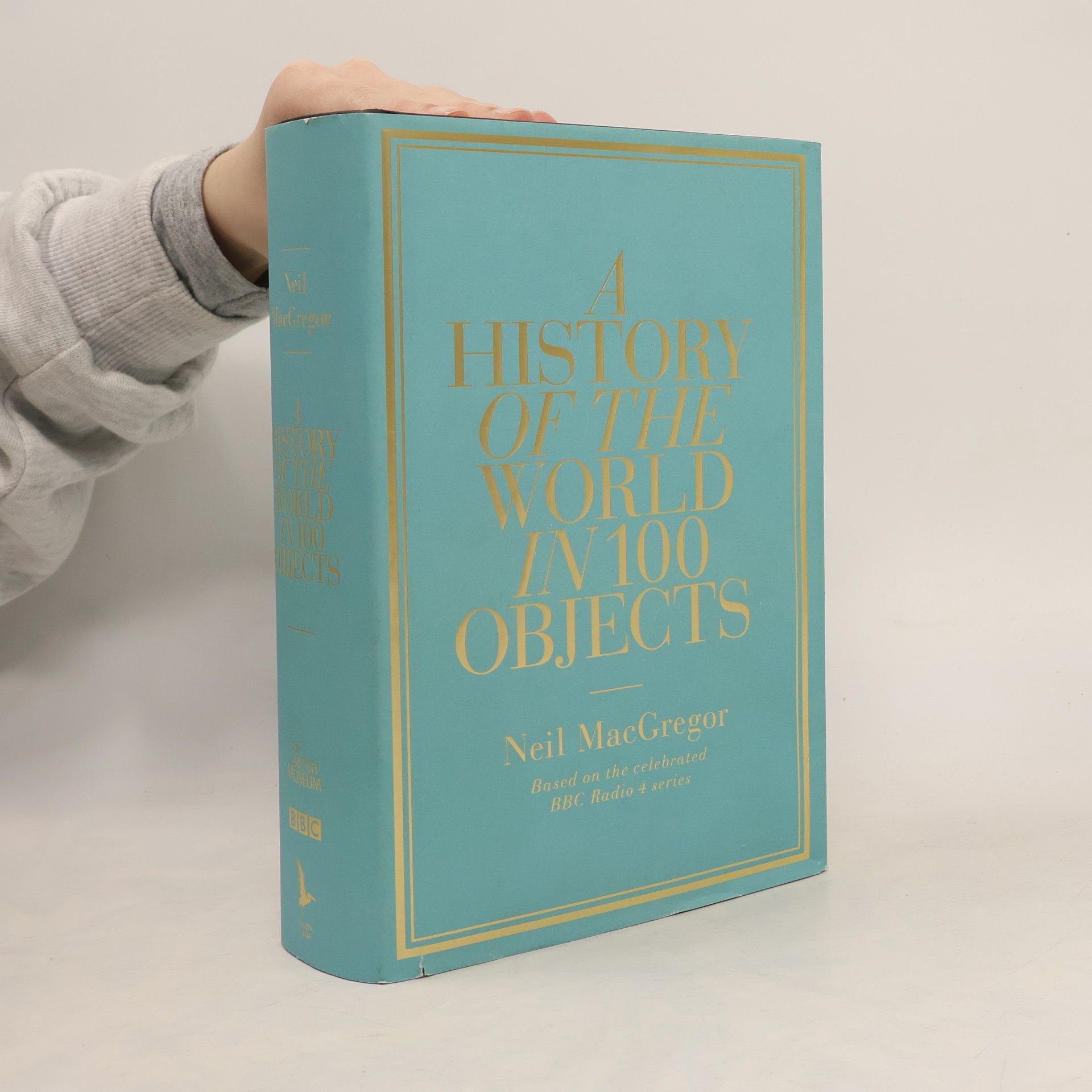 Neil MacGregor A history of the world in 100 objects