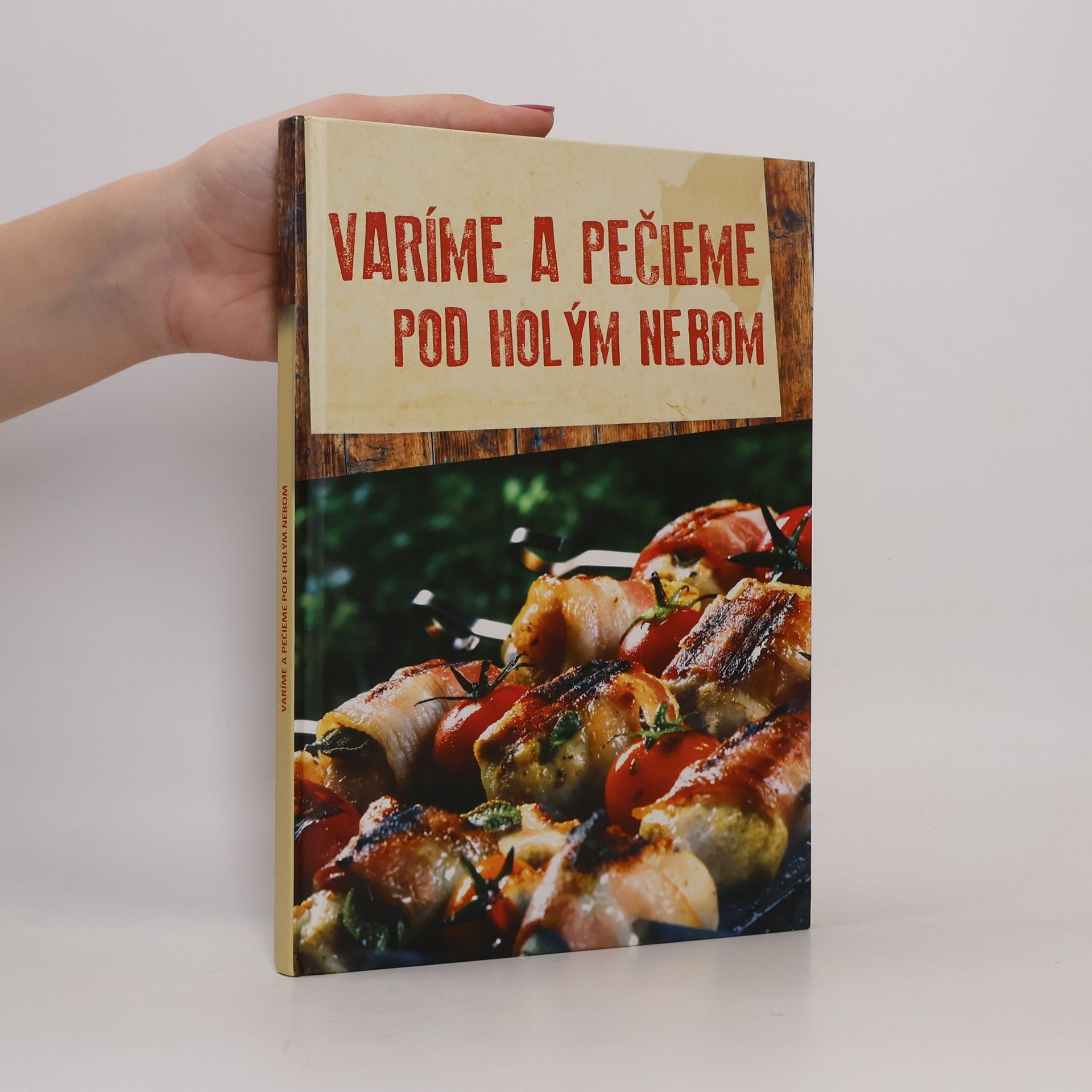 András Csizmadia Varíme a pečieme pod holým nebom