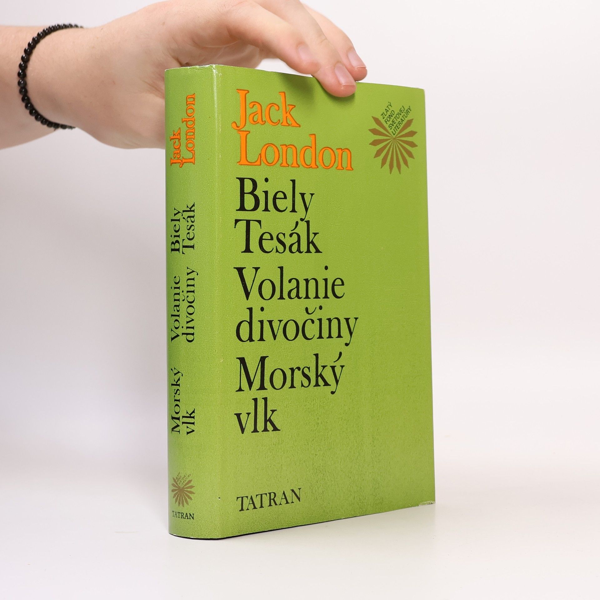 Jack London Biely Tesák. Volanie divočiny. Morský vlk