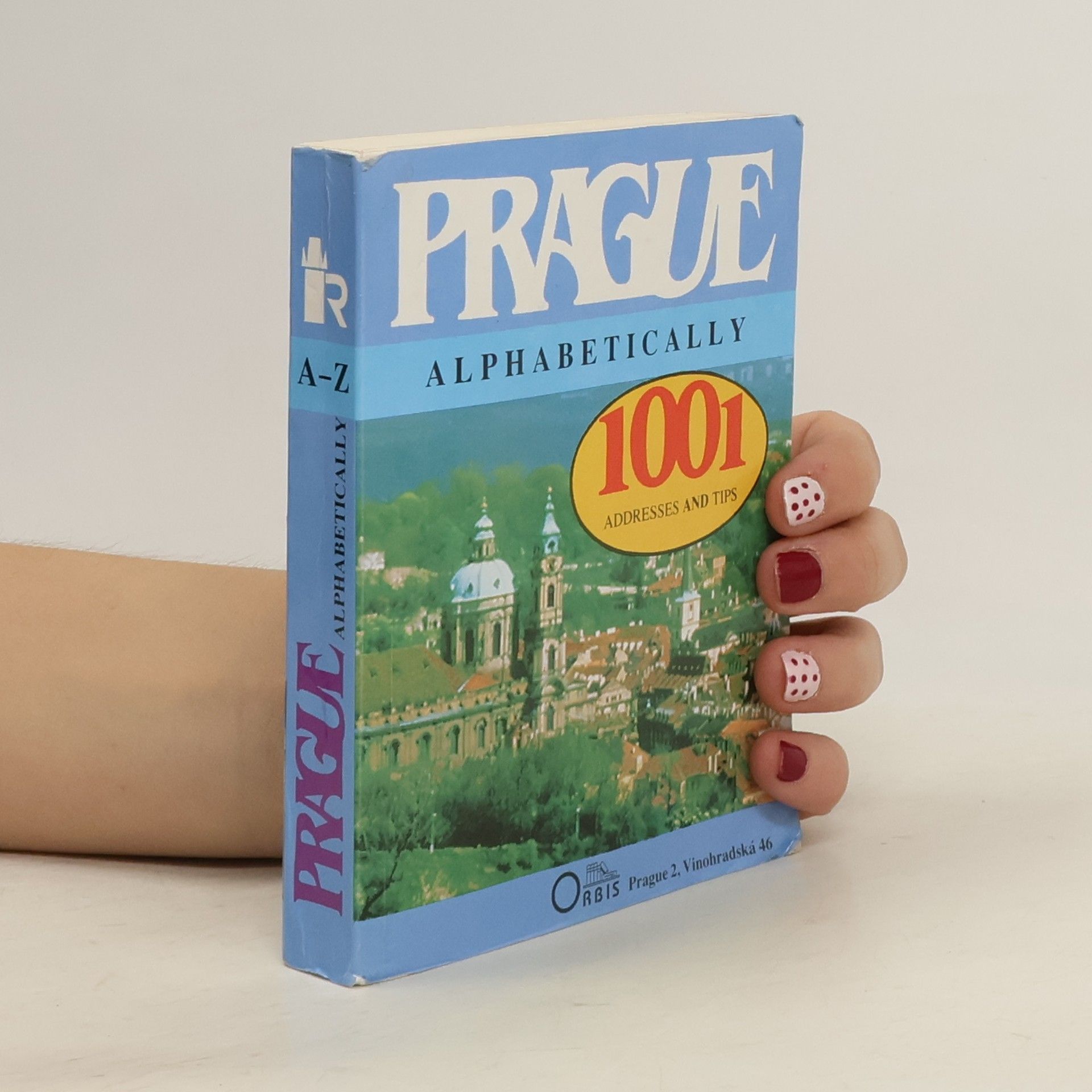 Blažena Křížová Prague Alphabetically : 1001 Addresses and Tips