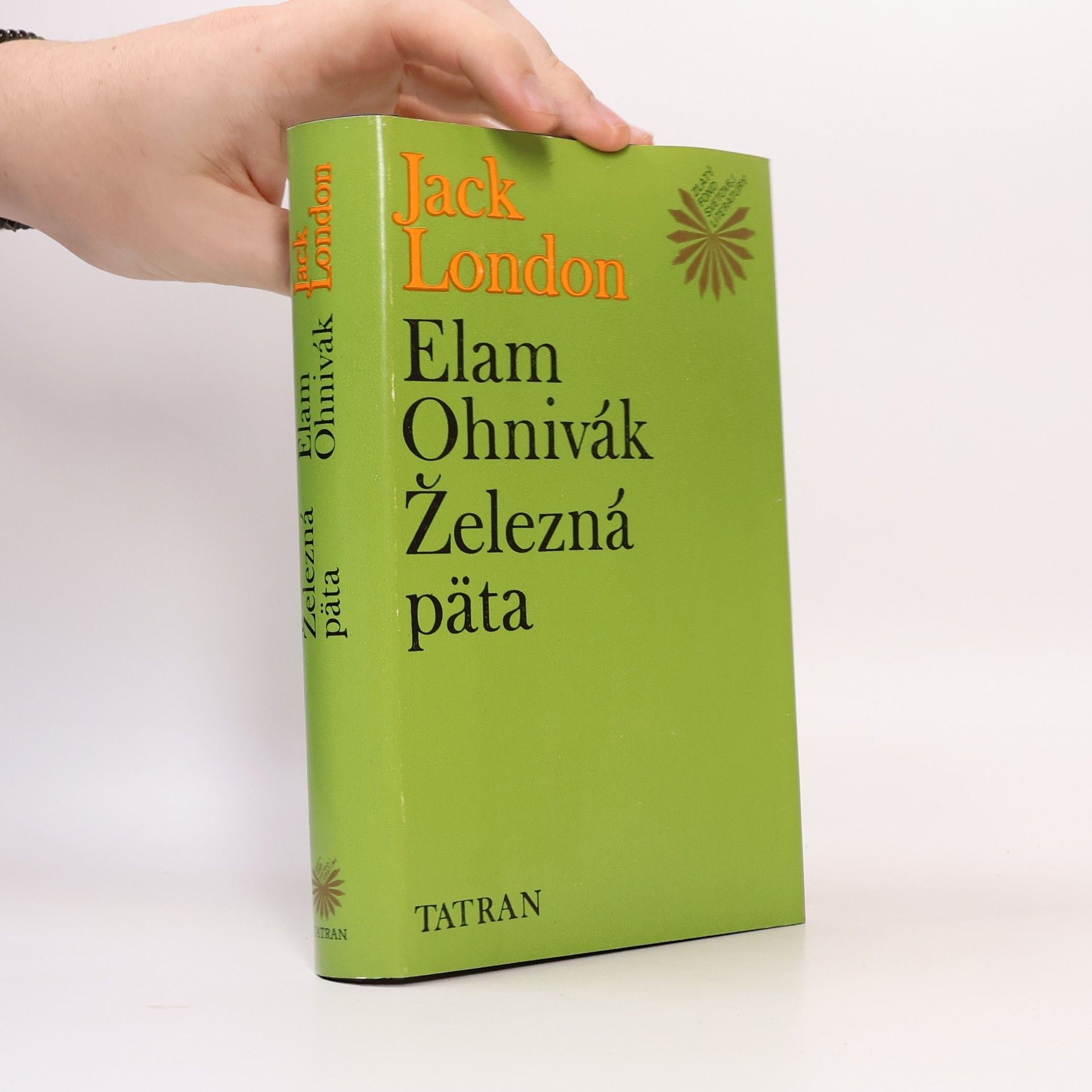 Jack London Elam Ohnivák. Železná päta