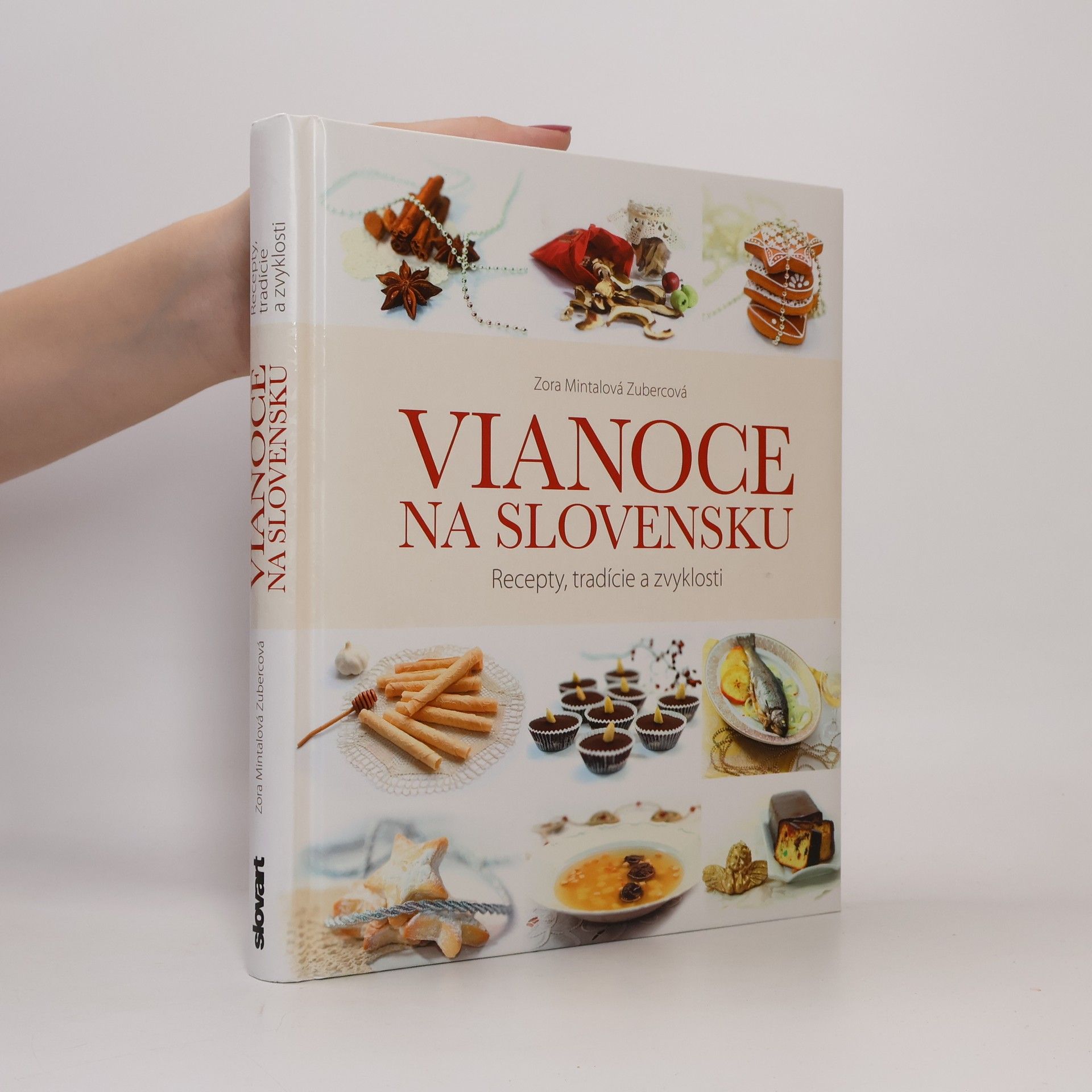 Zora Mintalová Vianoce na Slovensku - Recepty, tradície a zvyklosti