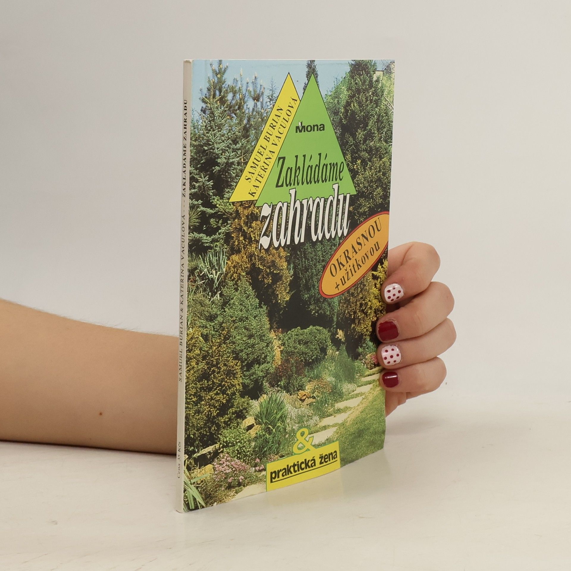 Zakládáme zahradu (okrasnou + užitkovou)