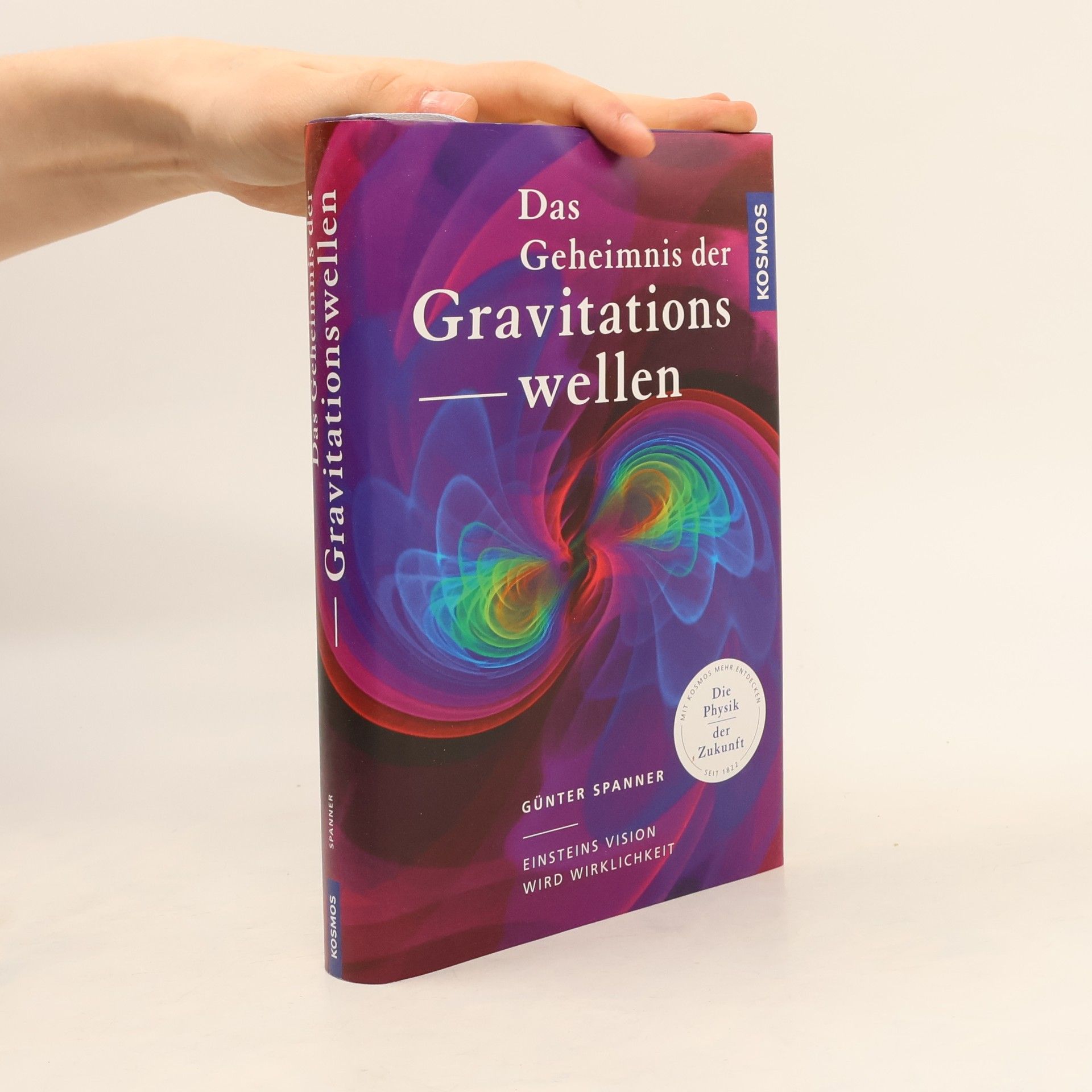 Günter Spanner Das Geheimnis der Gravitationswellen