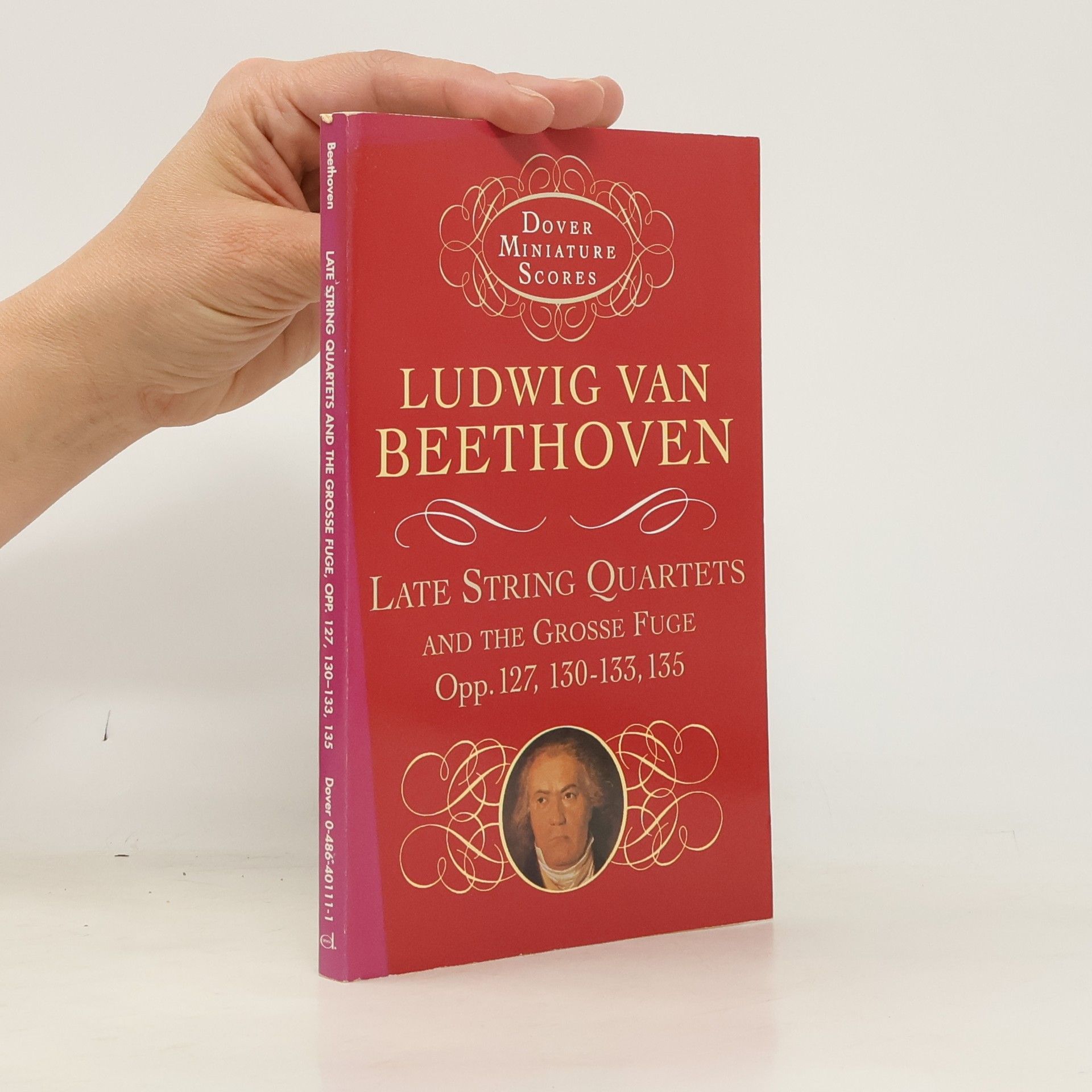 Dover Miniature Scores: Late String Quartets and the Grosse Fuge, Opp. 127, 130-133, 135