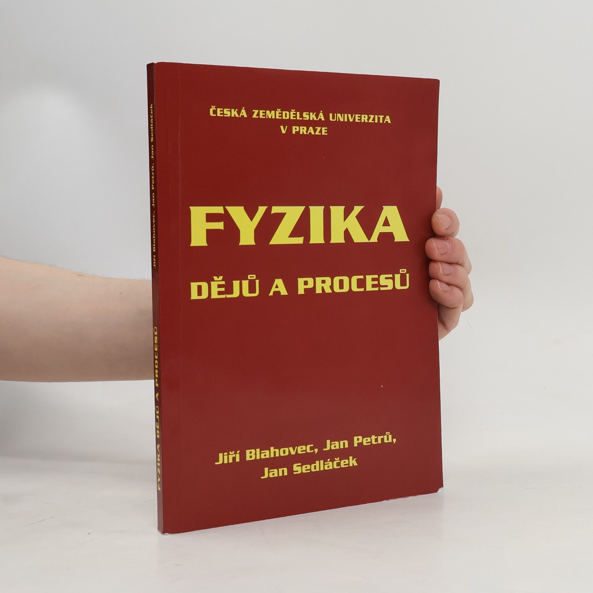 Jiří Blahovec Fyzika dějů a procesů